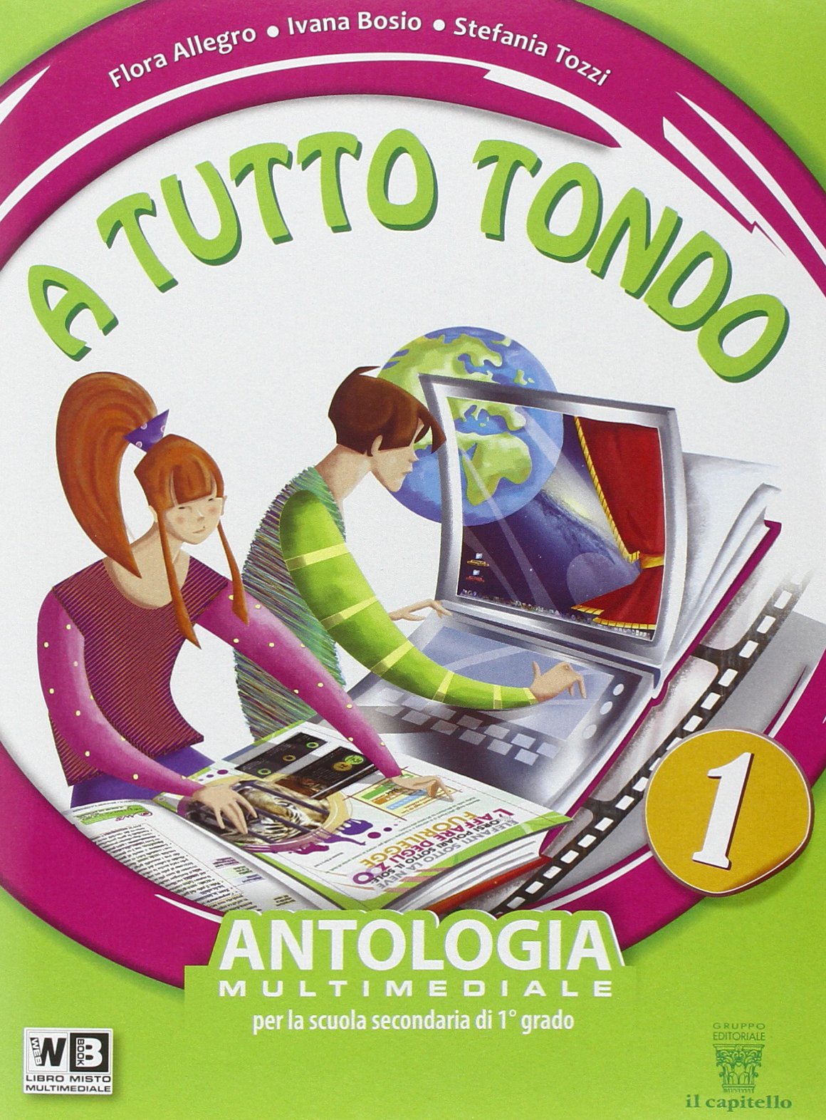 A tutto tondo. Con Mito-Epica. Per la Scuola media. Con DVD. Con e-book. Con espansione online (Vol. 1) Professional & Reference Books