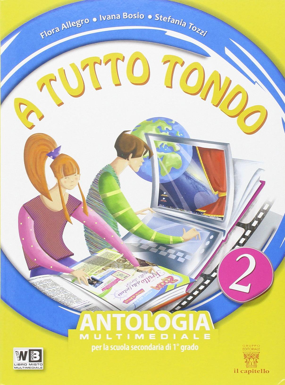 A tutto tondo. Con Letteratura. Per la Scuola media. Con DVD. Con e-book. Con espansione online (Vol. 2) Study Guides