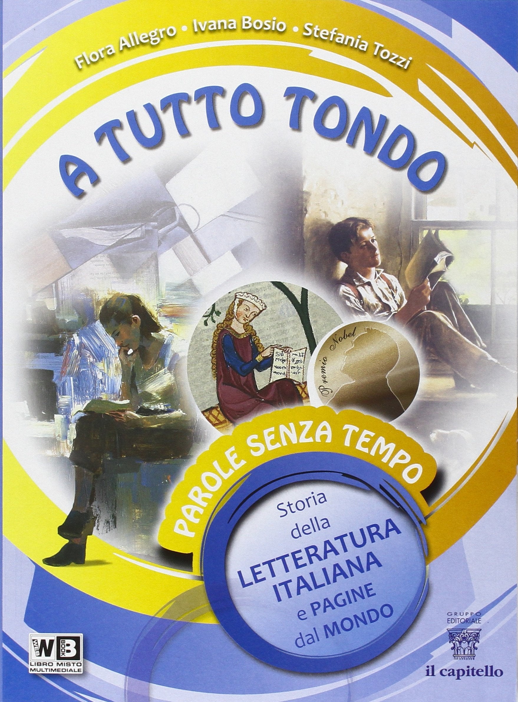 A tutto tondo. Letteratura. Per la Scuola media. Con e-book. Con espansione online Professional & Reference Books