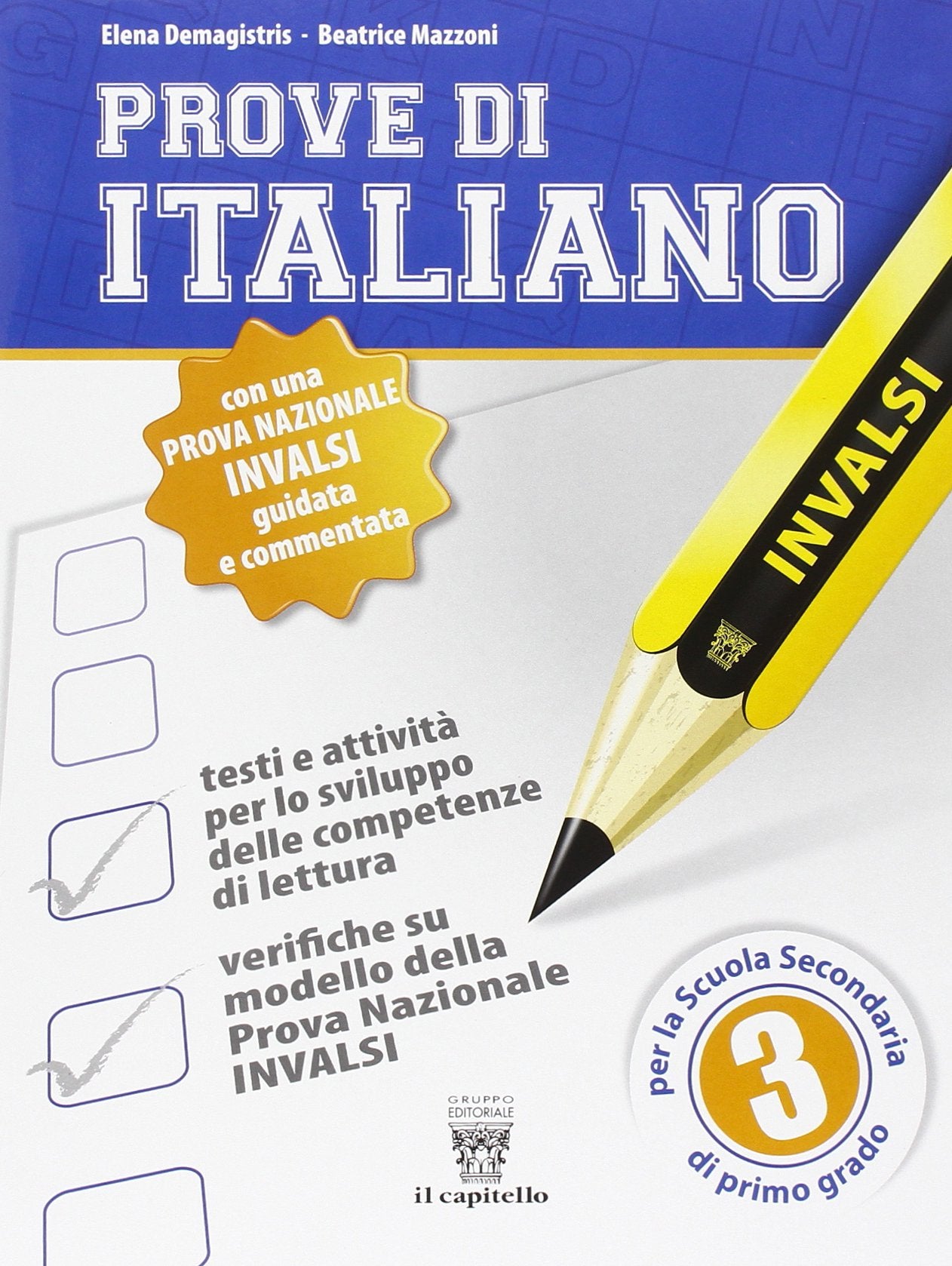 Prove di italiano. Su modello INVALSI. Per la Scuola media (Vol. 3) Professional & Reference Books