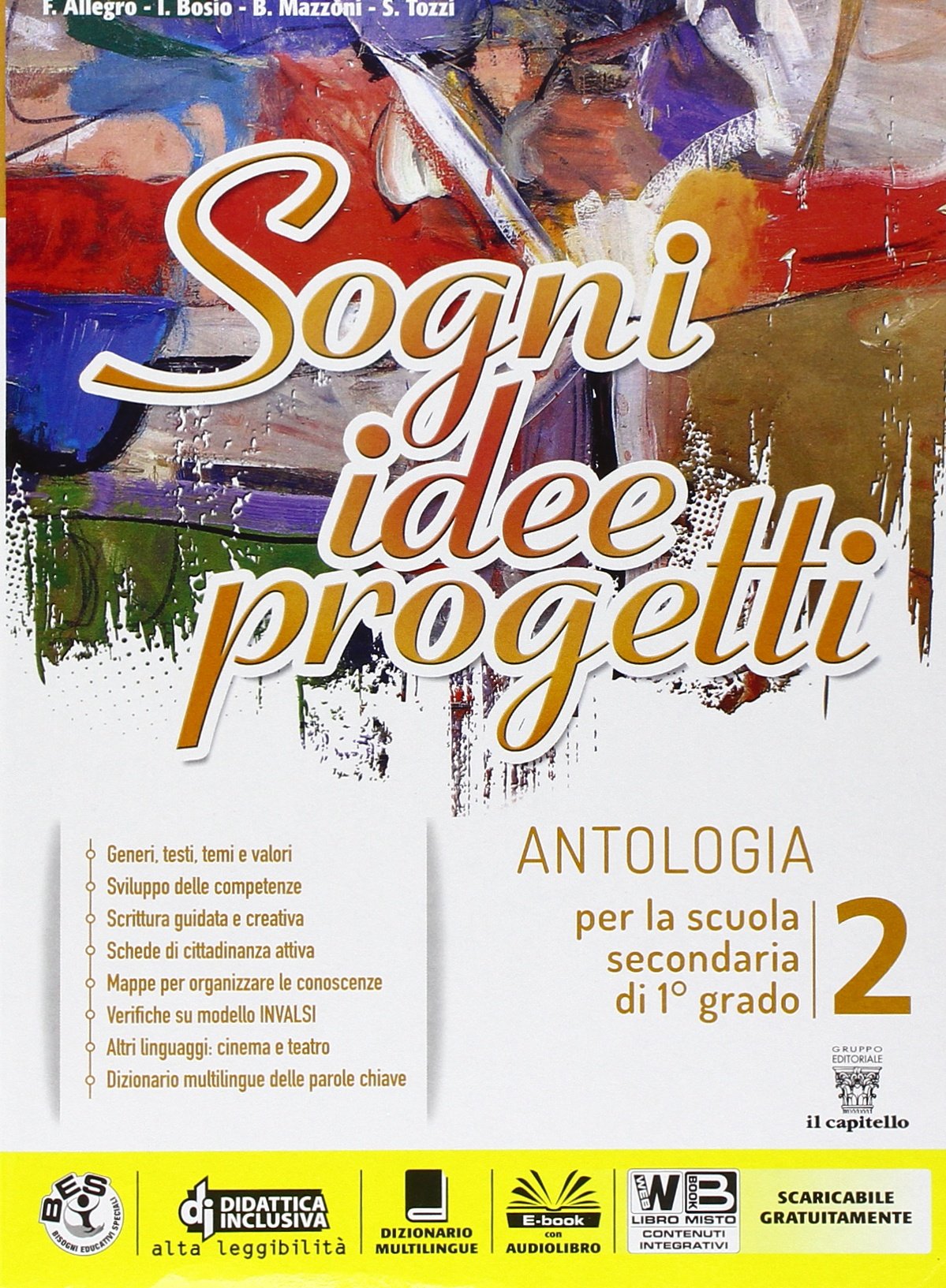 Sogni, idee, progetti. Letteratura-Competenze. Per la Scuola media. Con e-book. Con espansione online (Vol. 2) book