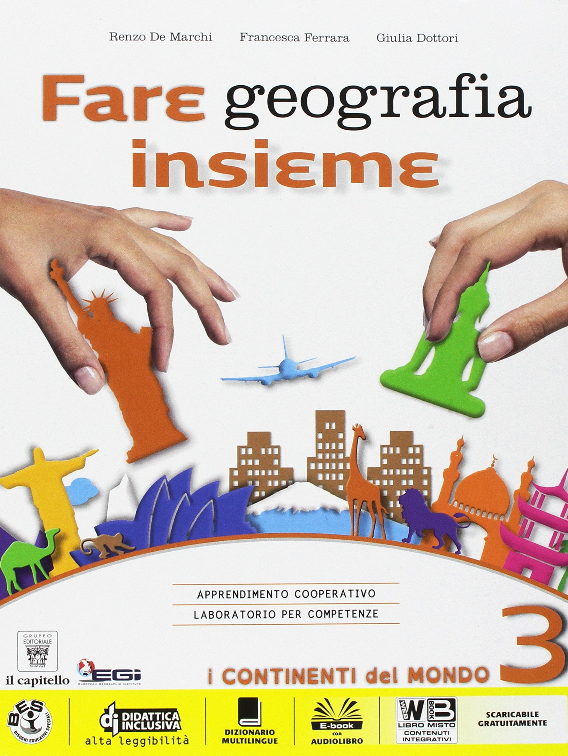 Fare geografia insieme. Per la Scuola media. Con e-book. Con espansione online (Vol. 3) book