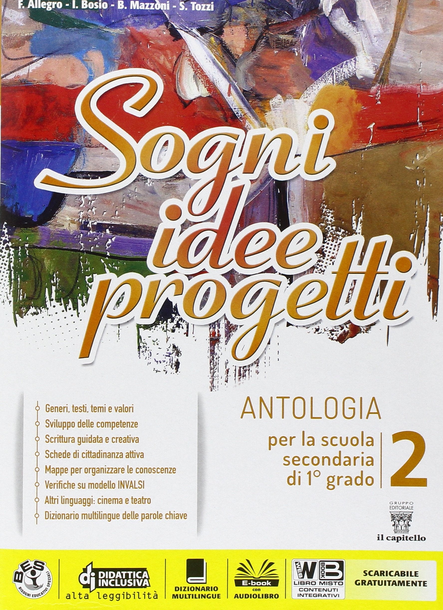Sogni, idee, progetti. Letteratura. Per la Scuola media. Con e-book. Con espansione online (Vol. 2) book