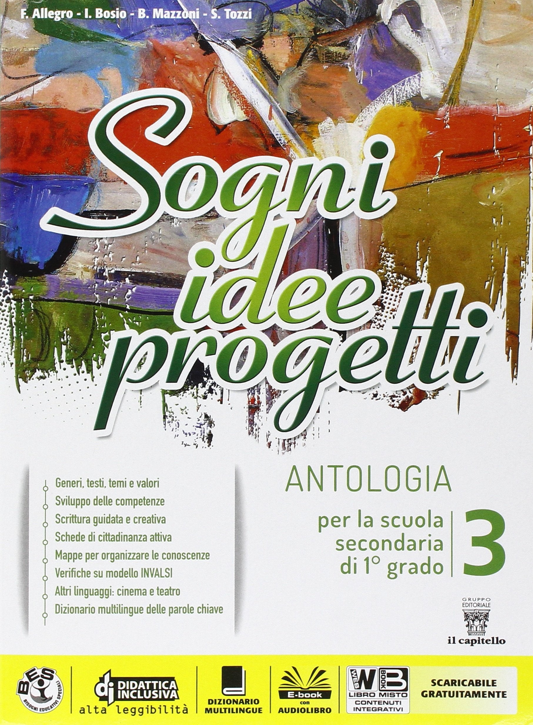 Sogni, idee, progetti. Per la Scuola media. Con e-book. Con espansione online (Vol. 3) Professional & Reference Books