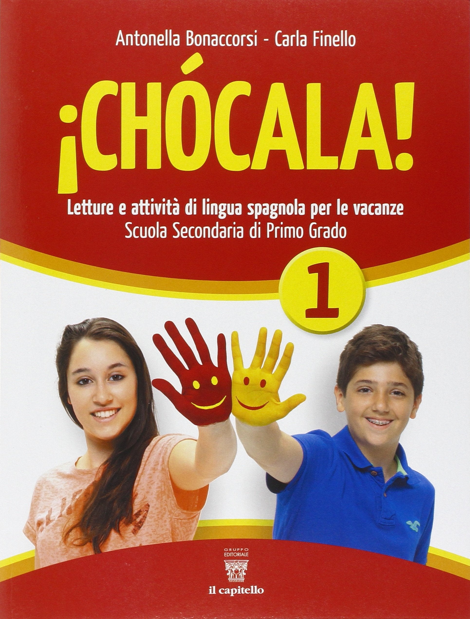 ¡Chócala. Per la Scuola media! Con CD Audio (Vol. 1) book