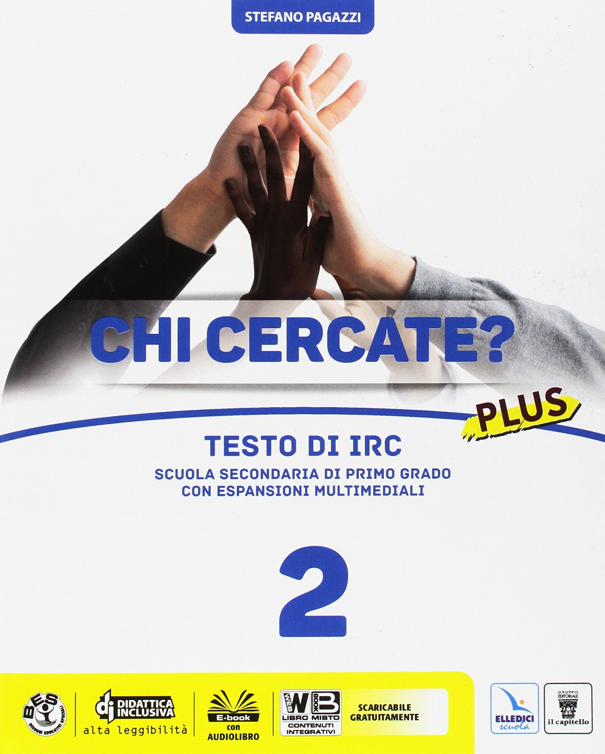 Chi cercate? Plus. Testo IRC. Per la Scuola media. Con e-book. Con espansione online (Vol. 2) book