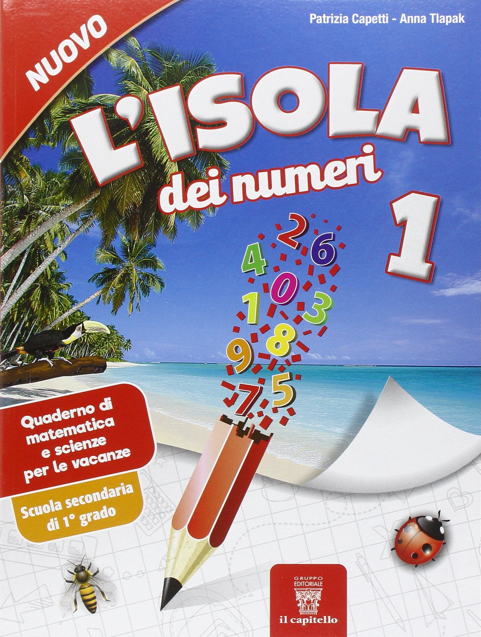 L'isola dei numeri. Quaderno di matematica e scienze per le vacanze. Per la Scuola media (Vol. 1) Professional & Reference Books