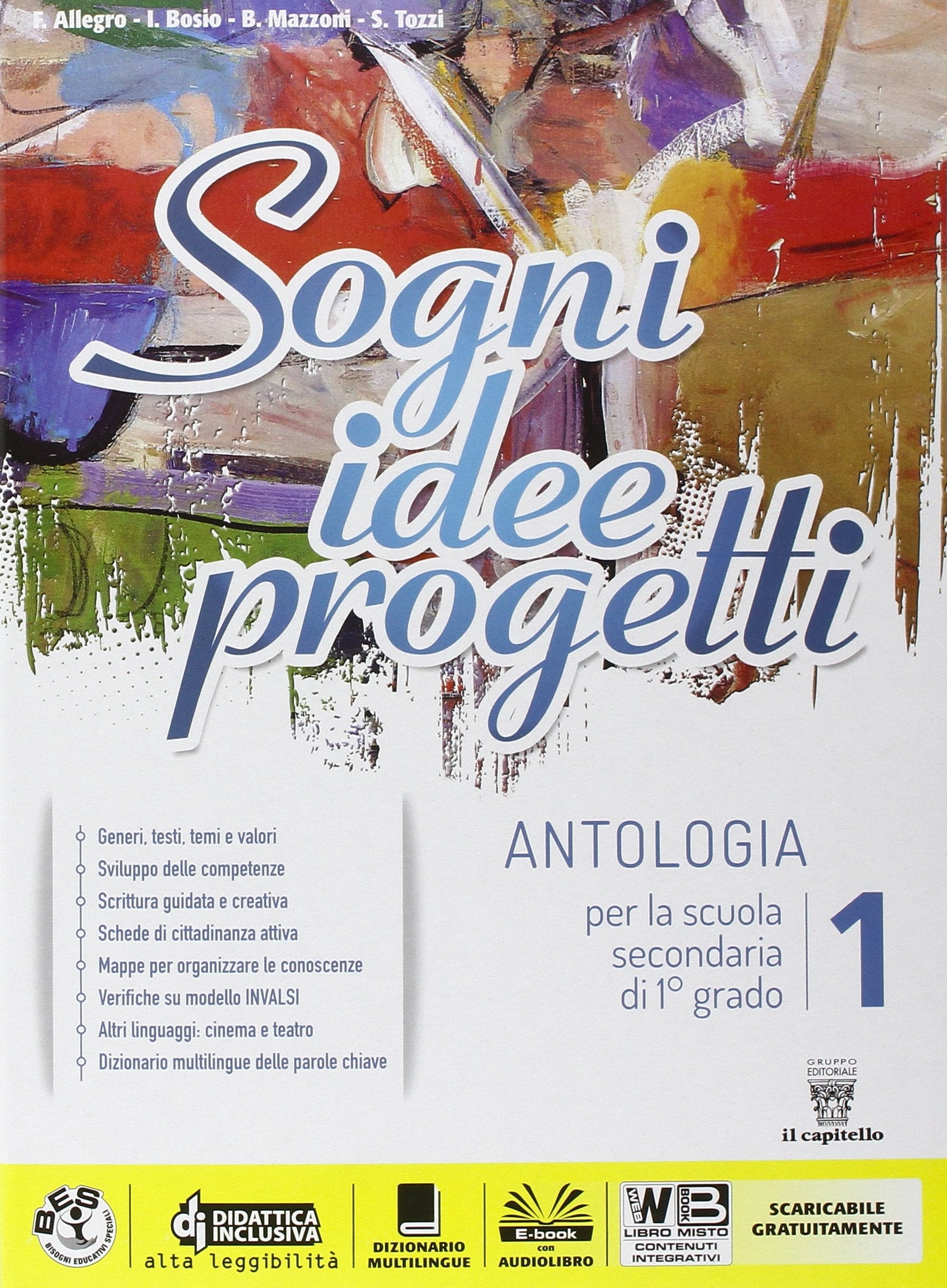 Sogni, idee, progetti. Con Mito epica letteratura-Competenze. Per la Scuola media. Con e-book. Con espansione online (Vol. 1) book