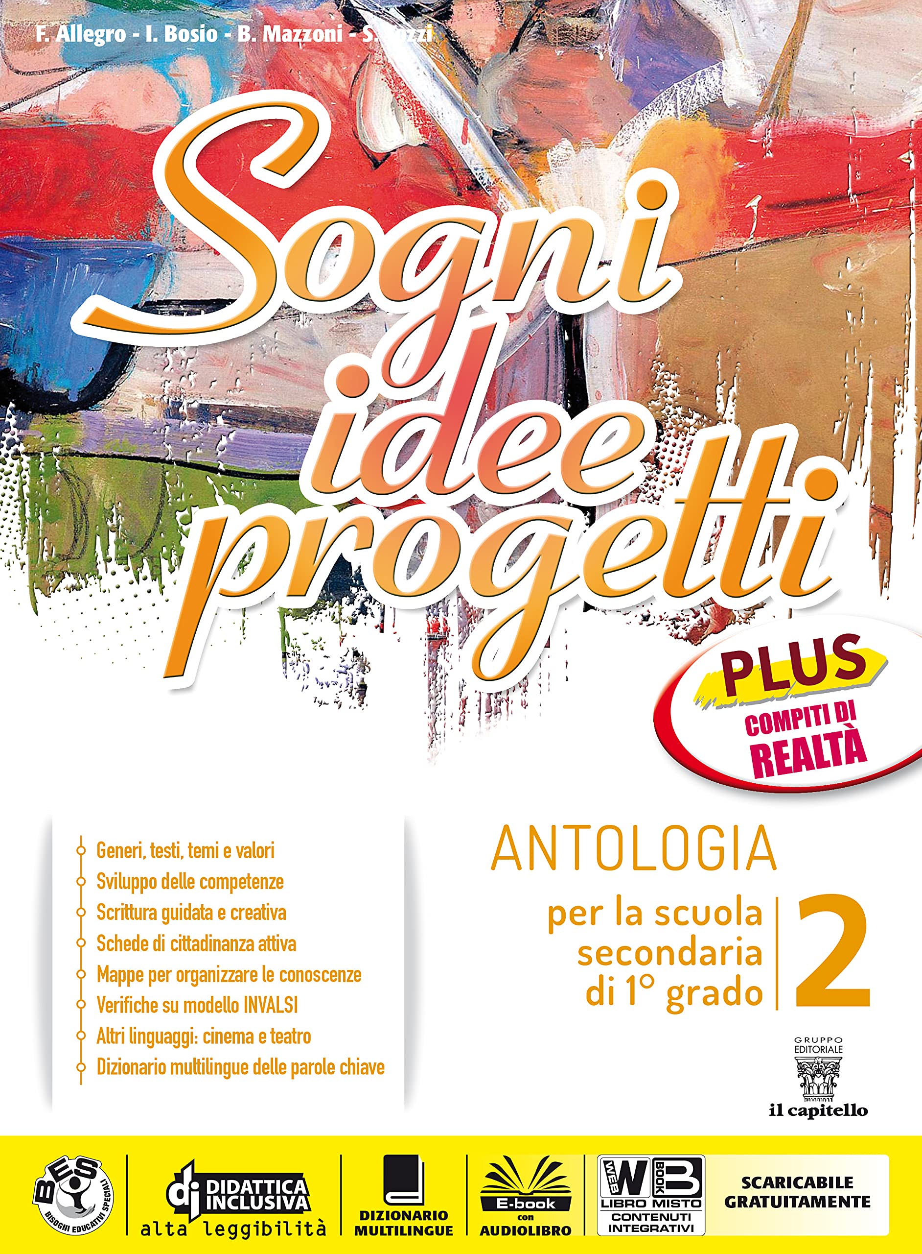 Sogni, idee, progetti. Plus. Antologia per la scuola secondaria di 1° grado. Volume 2. book