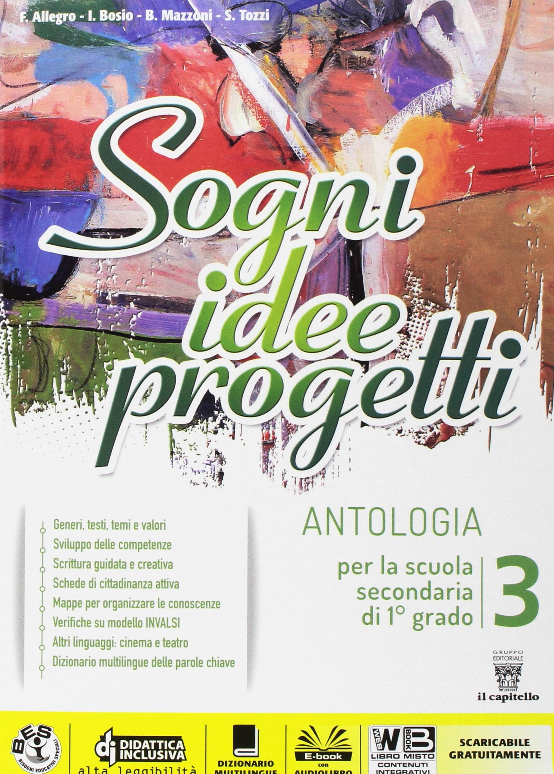 Sogni, idee, progetti. Plus. Antologia. Per la Scuola media. Con e-book. Con espansione online (Vol. 3) book