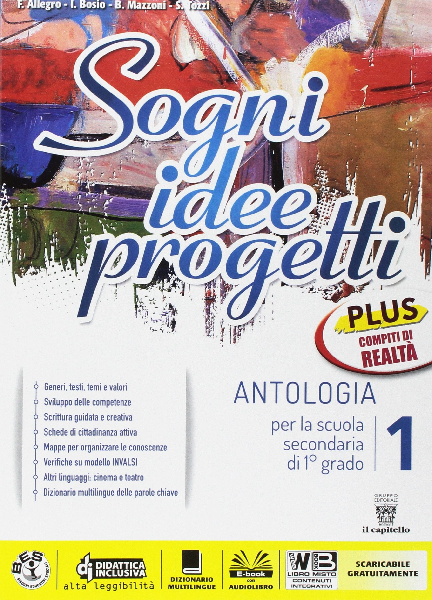 Sogni, idee, progetti. Plus. Mito epica letteratura-Realtà. Per la Scuola media. Con e-book. Con espansione online (Vol. 1) book
