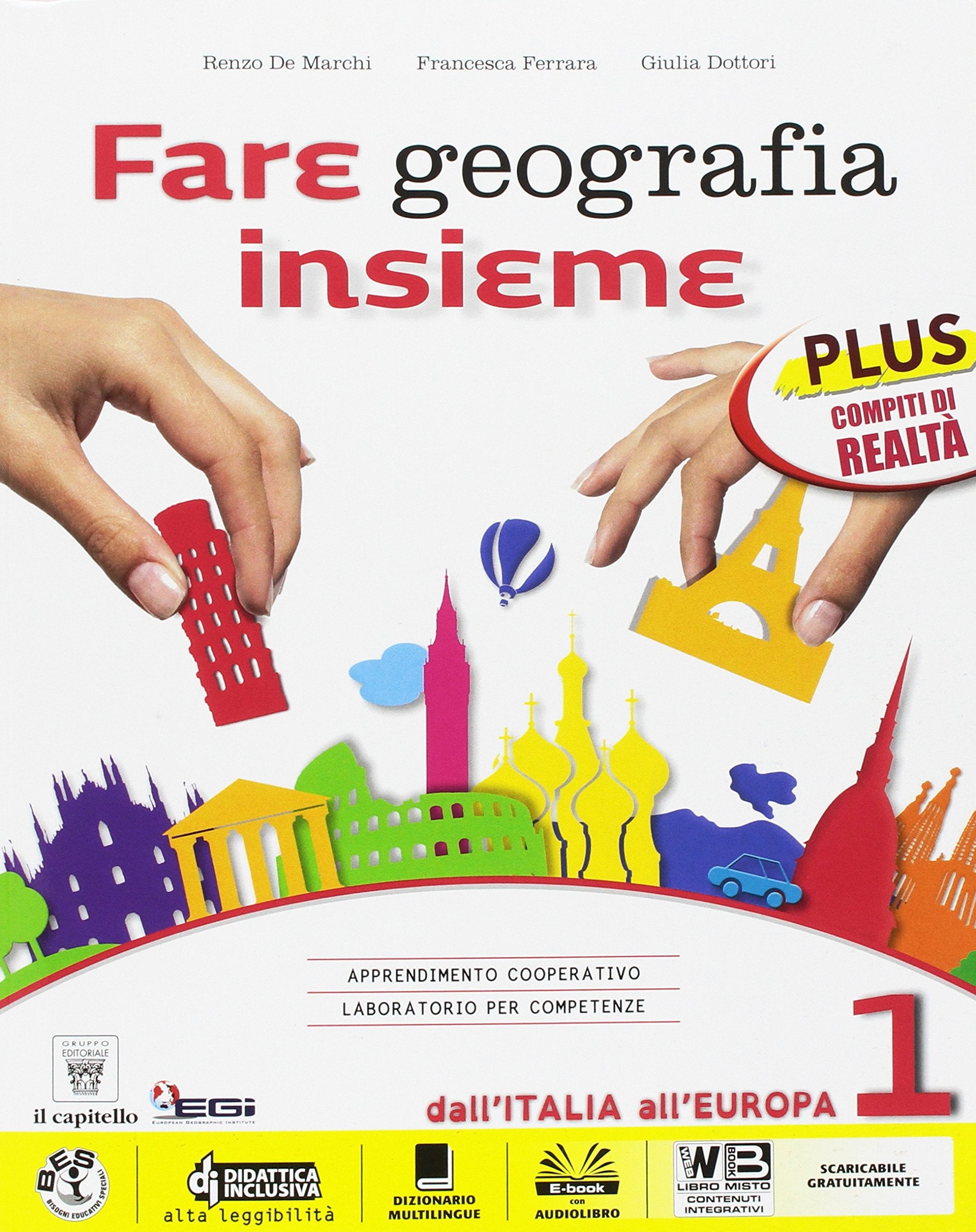 Fare geografia insieme. Plus. Atlante-Realtà-Italia delle regioni. Per la Scuola media. Con e-book. Con espansione online (Vol. 1) book