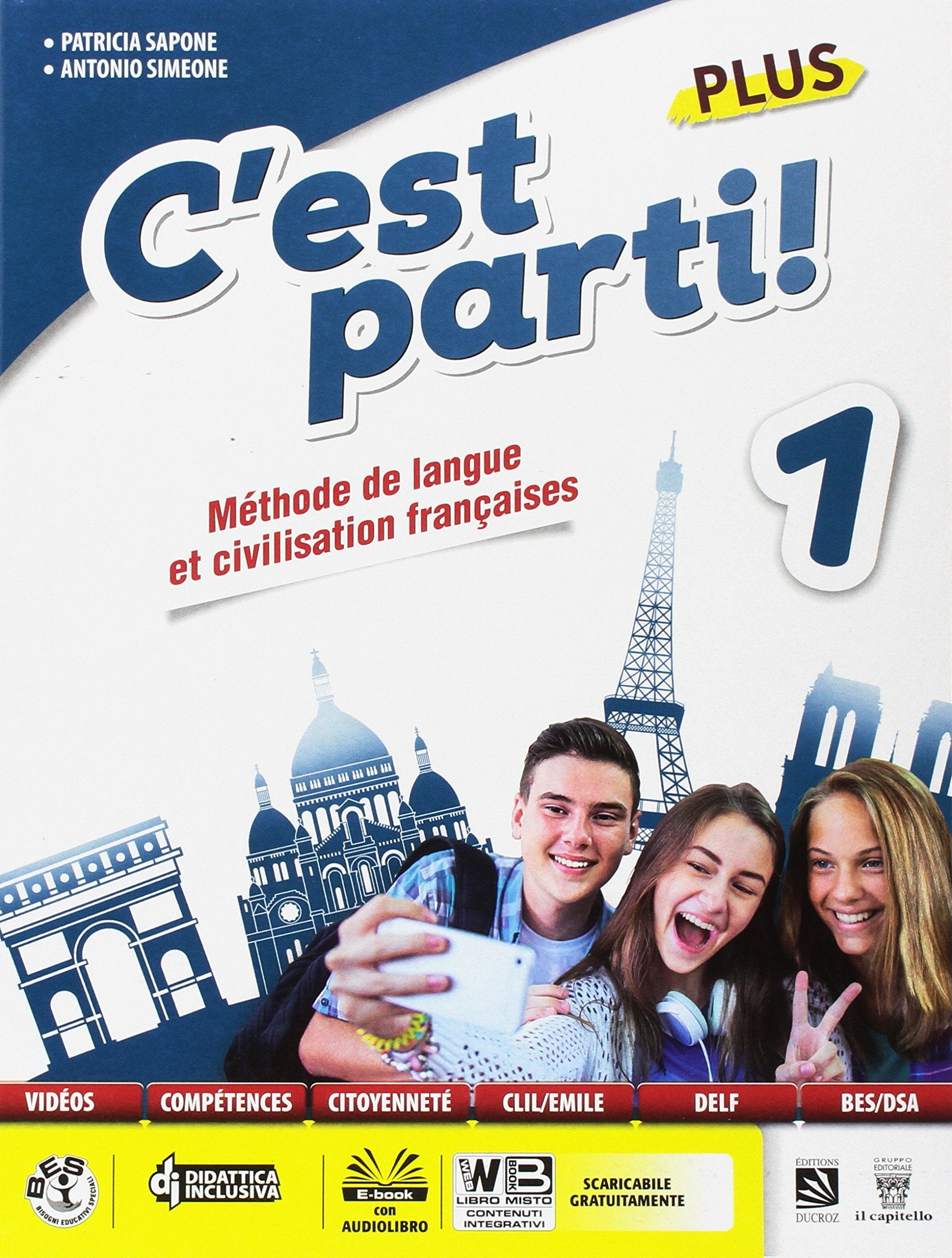 C'est parti! Plus. Méthode de langue et civilisation françaises. Per la Scuola media. Con e-book. Con espansione online. Con CD-Audio (Vol. 1) book
