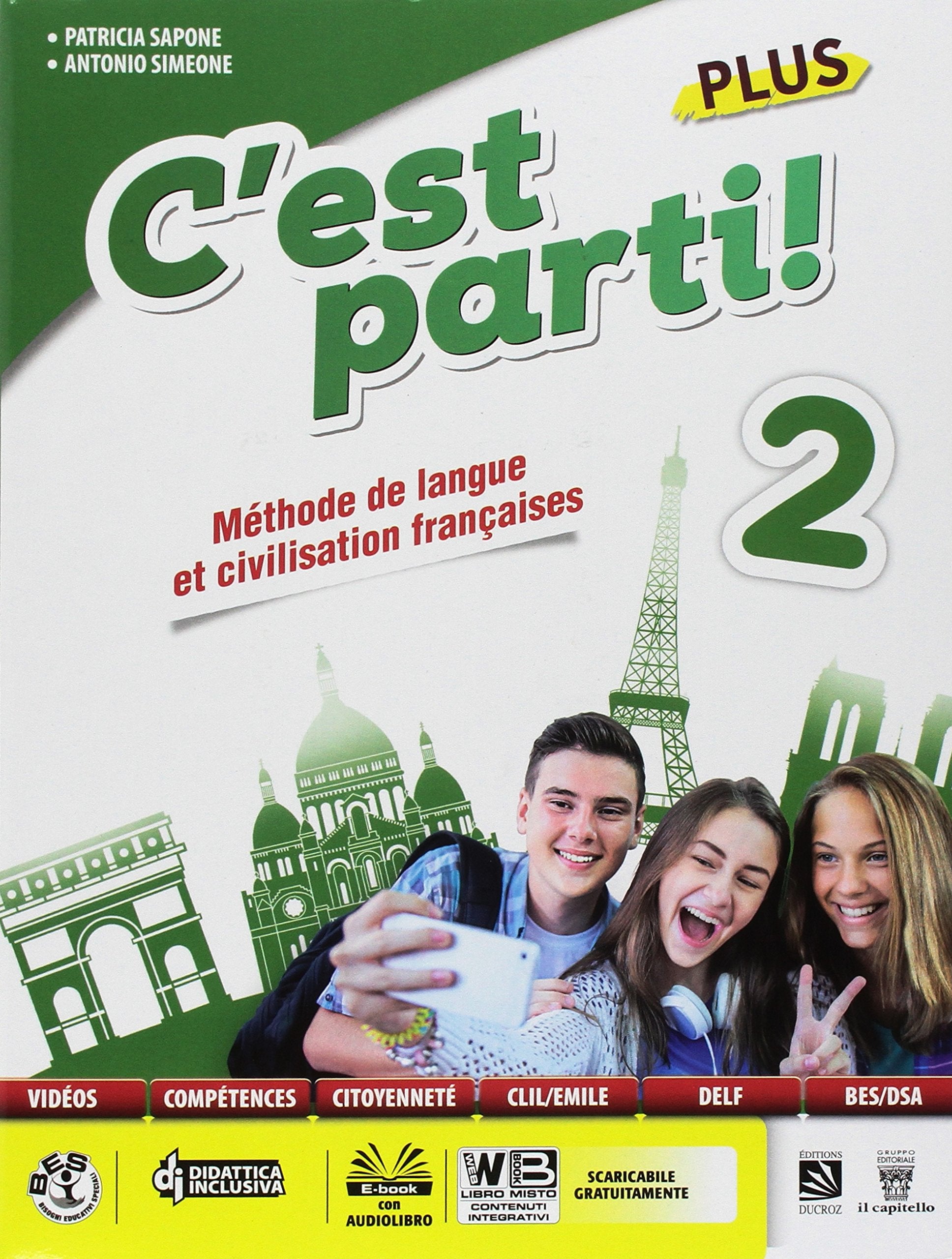 C’est parti! Plus. Méthode de langue et civilisation françaises. Per la Scuola media. Con e-book. Con espansione online. Con CD-Audio (Vol. 2) book