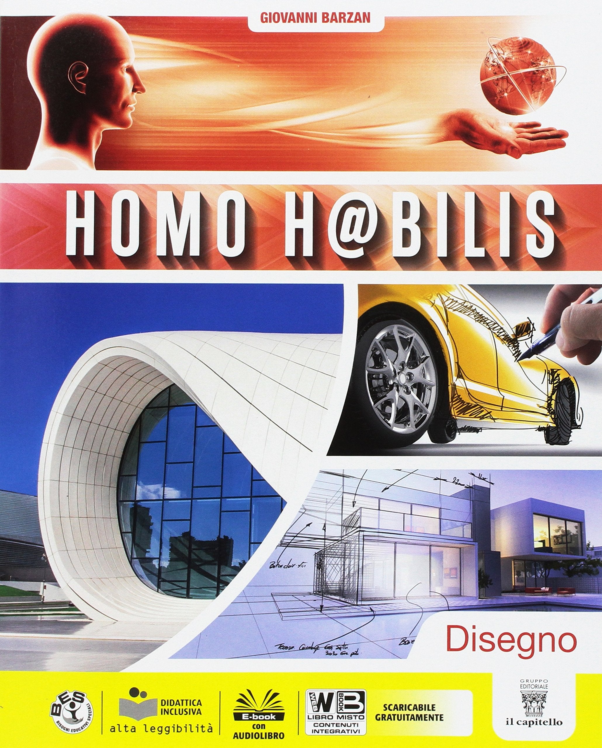 Homo h@bilis. Per la Scuola media. Con e-book. Con espansione online. Con 4 libri: Disegno-Settori-Tutor-Tavole Professional & Reference Books