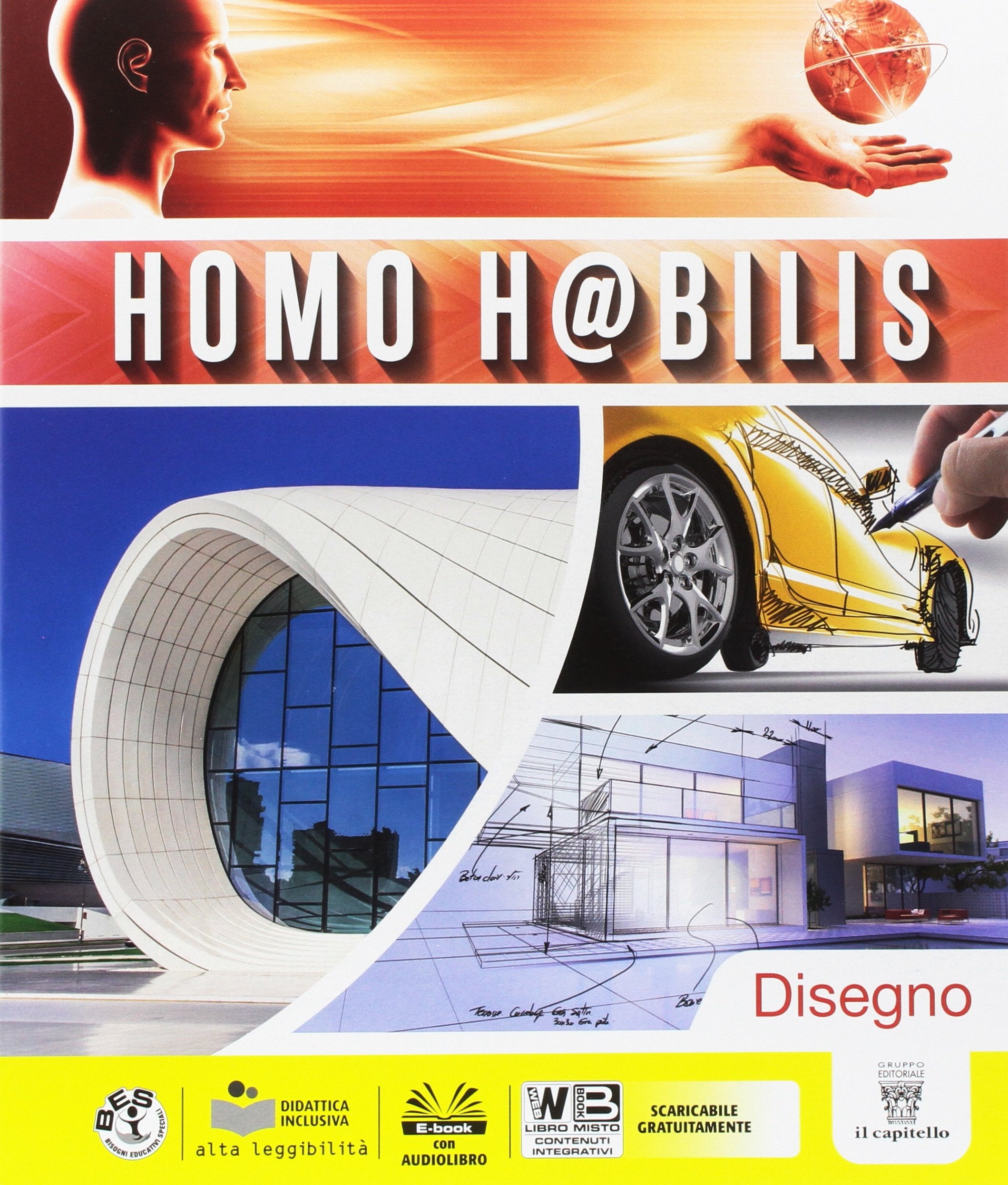 Homo h@bilis. Per la Scuola media. Con e-book. Con espansione online. Con 3 libri: Disegno-Settori-Tutor book