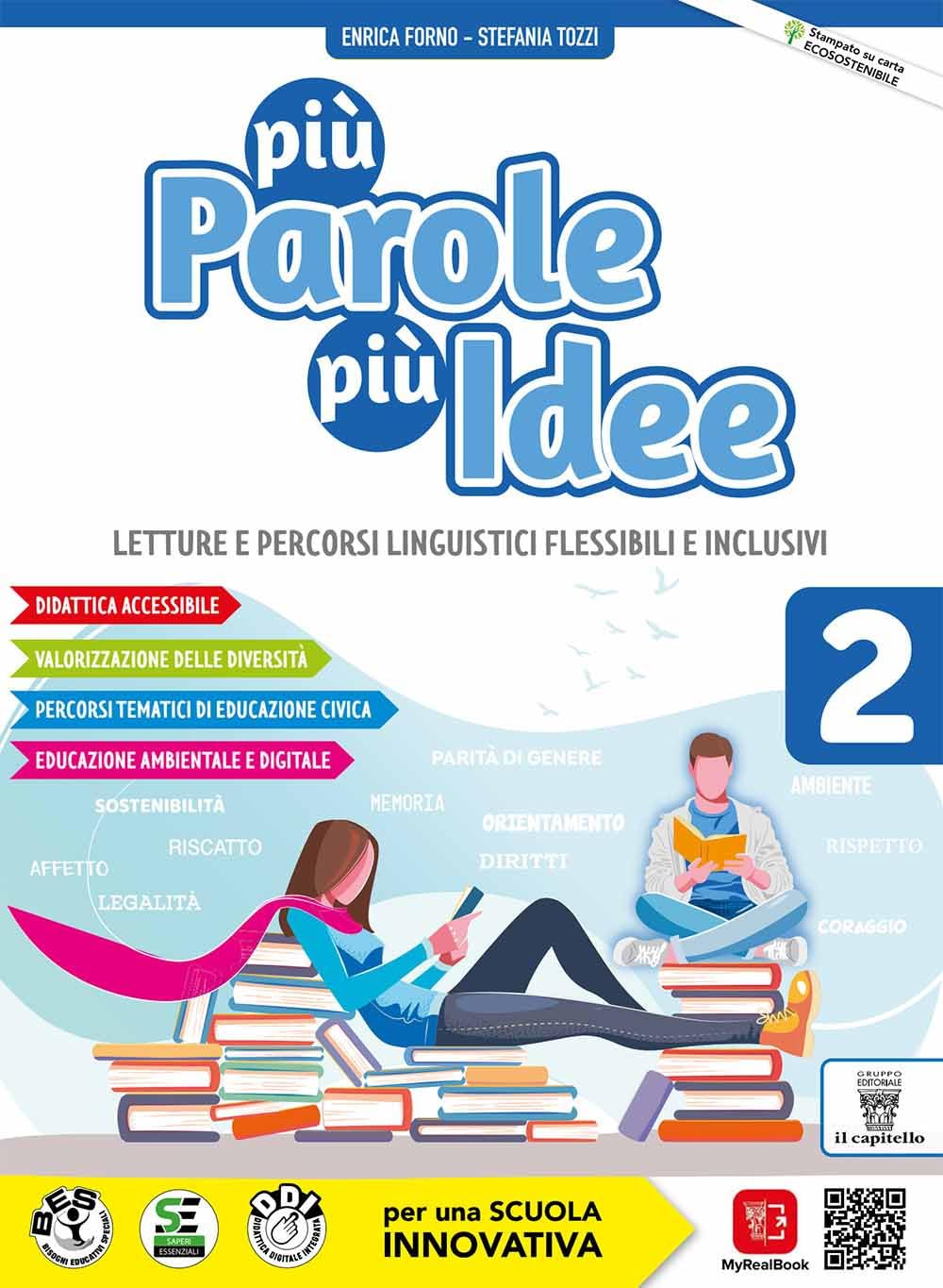 Più parole più idee. Con Con Letteratura e Cittadinanza digitale. Per la Scuola media. Con e-book. Con espansione online (Vol. 2) Professional & Reference Books