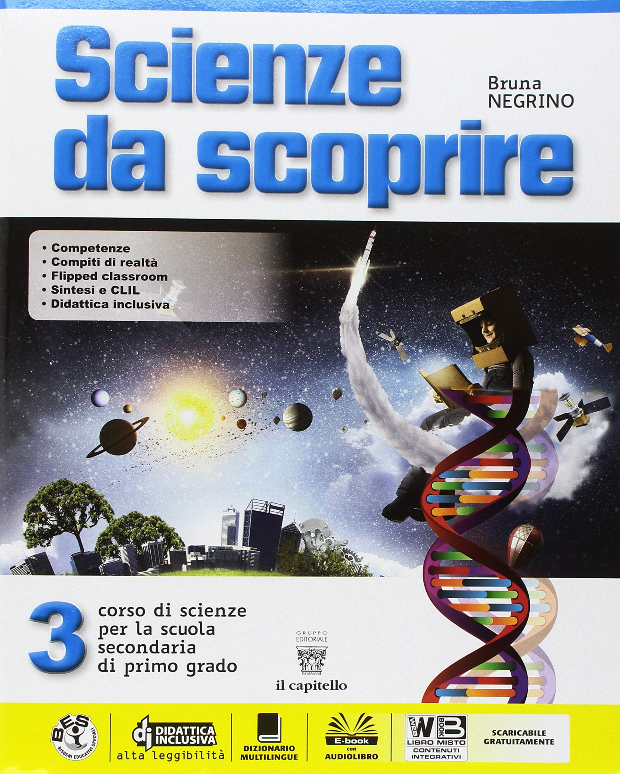 Scienze da scoprire. Per la Scuola media. Con ebook. Con espansione online (Vol. 3) book