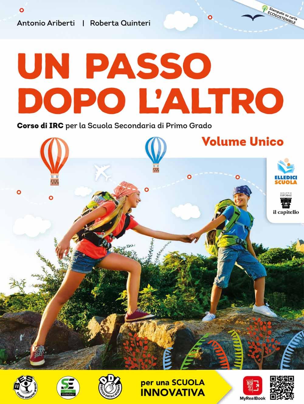 Un passo dopo l'altro. Vol. unico. Con Religioni ieri e oggi. Per la Scuola media. Con e-book. Con espansione online book