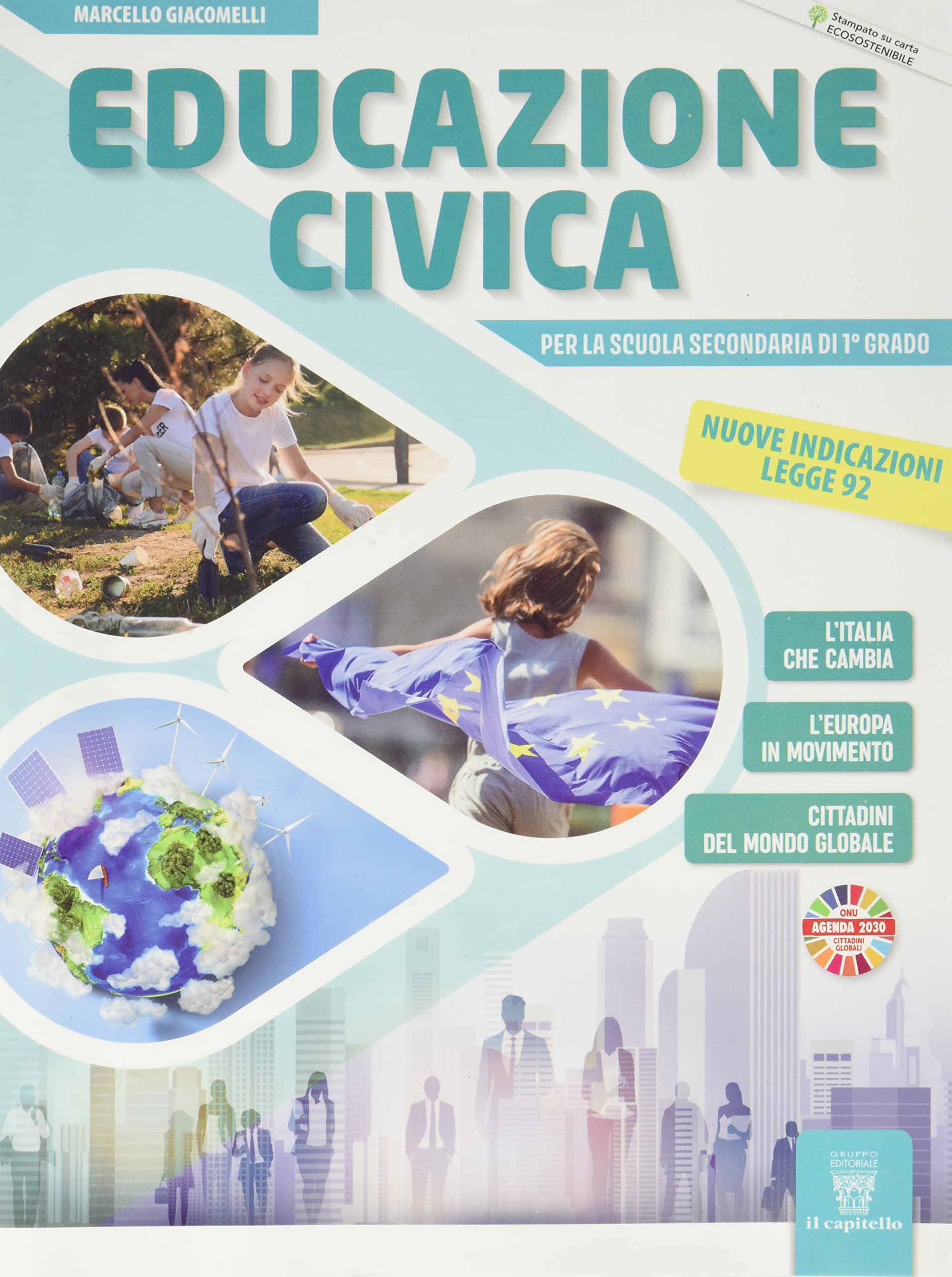 Educazione civica. Nuove indicazioni - legge 92. Per la Scuola media. Con e-book. Con espansione online Professional & Reference Books