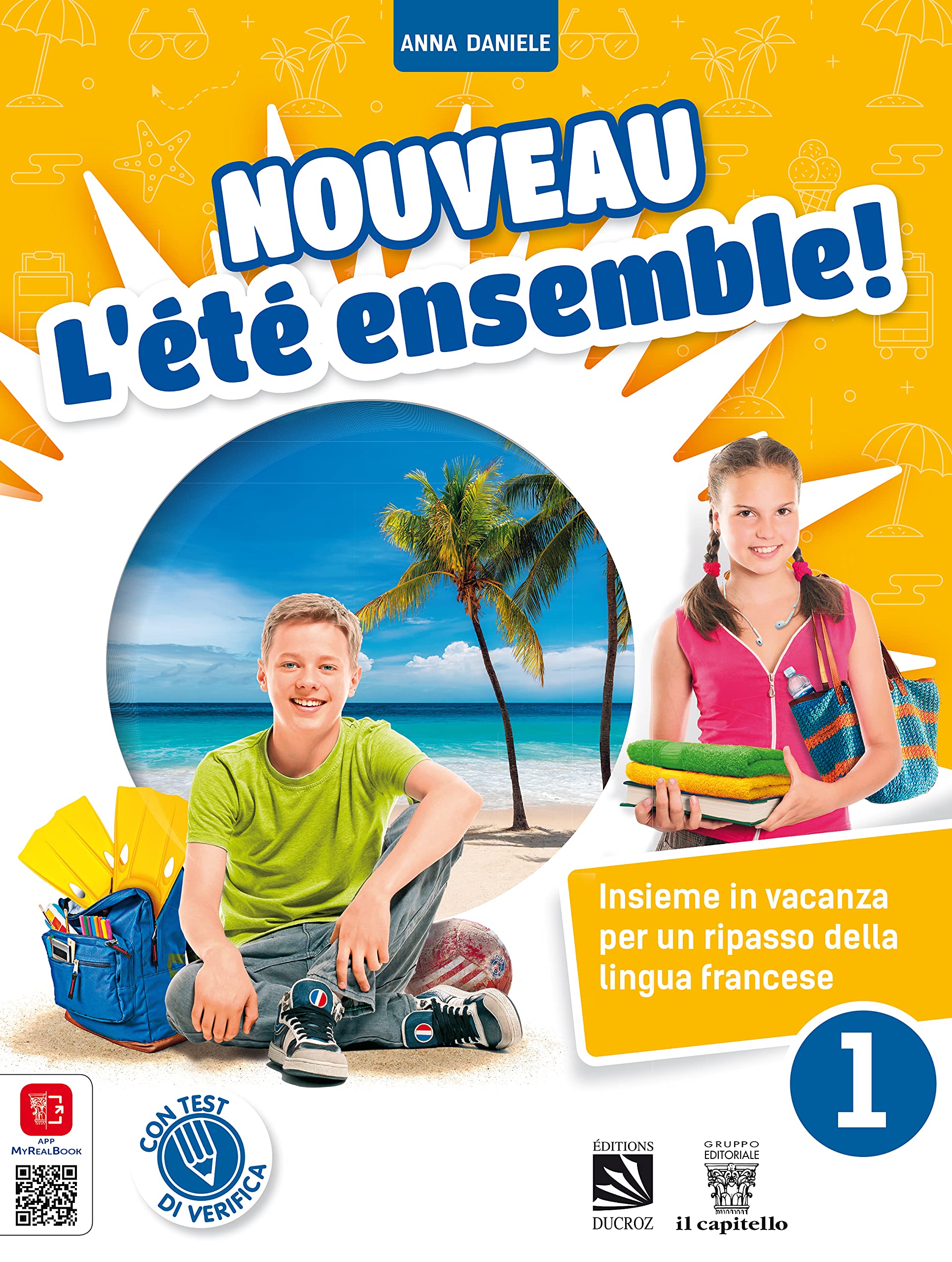 Nouveau L'été ensemble! Per la Scuola media (Vol. 1) book