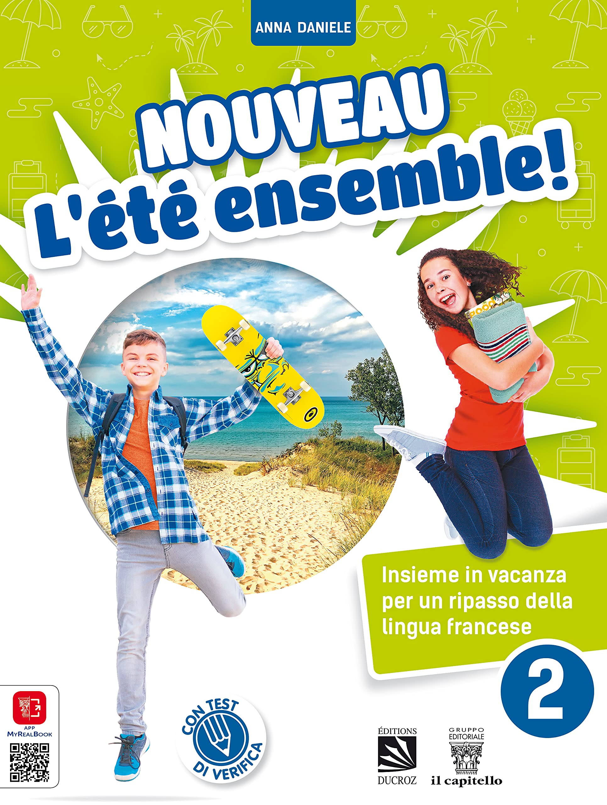 Nouveau L'été ensemble! Per la Scuola media book