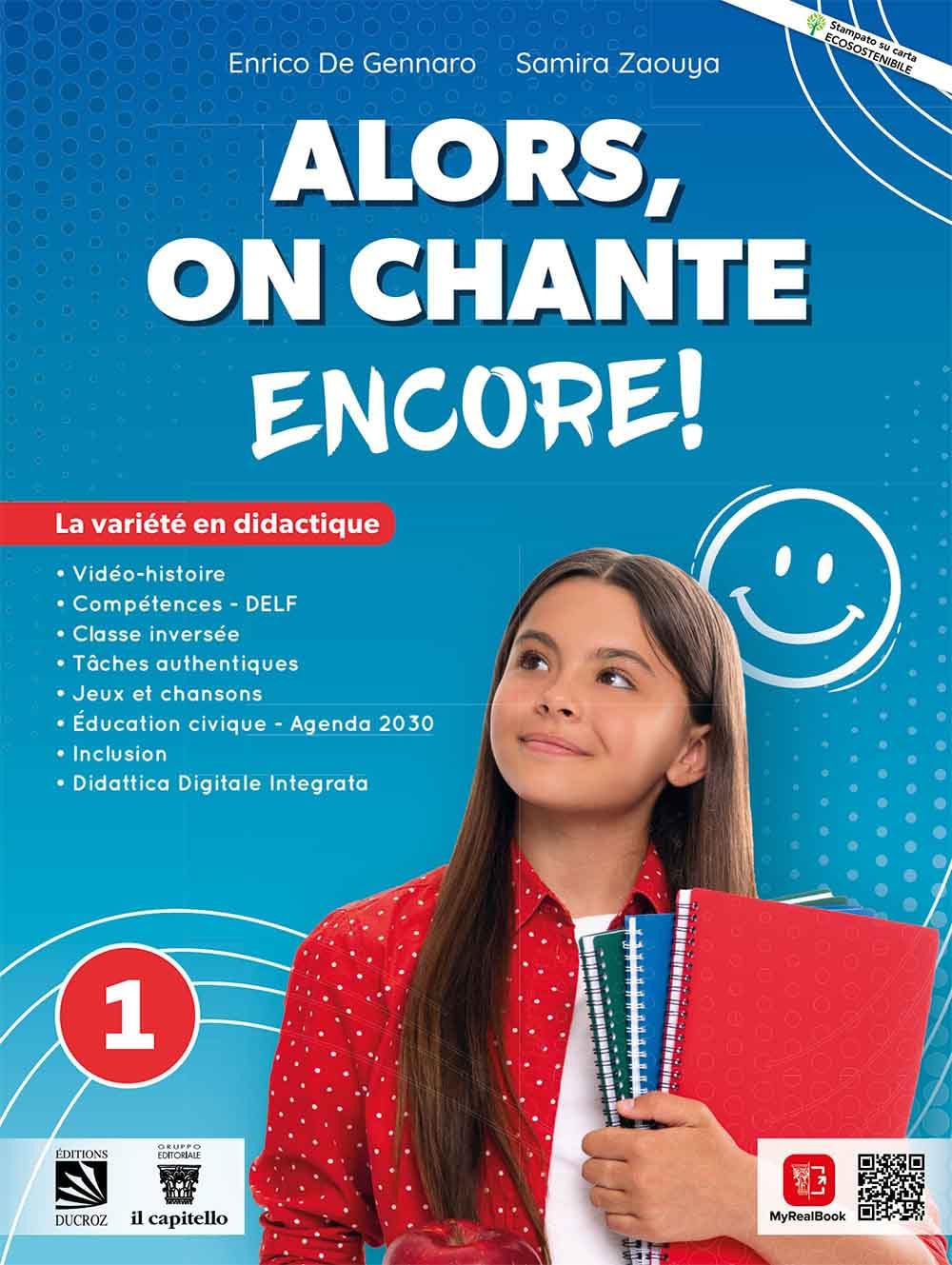 Alors, on chante! Encore. Avec Le cahier du citoyen, Grammaire PLUS. Ediz. compact. Per la Scuola media. Con e-book. Con espansione online book