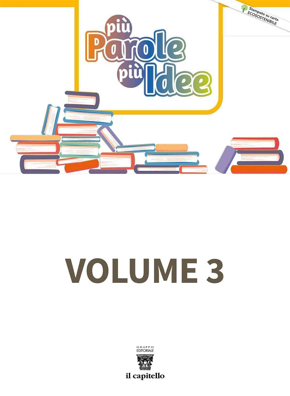 Più parole più idee. Per la Scuola media. Con e-book. Con espansione online (Vol. 3) book