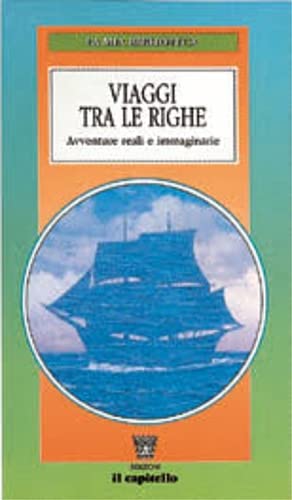 Viaggi tra le righe. Avventure reali e immaginarie book