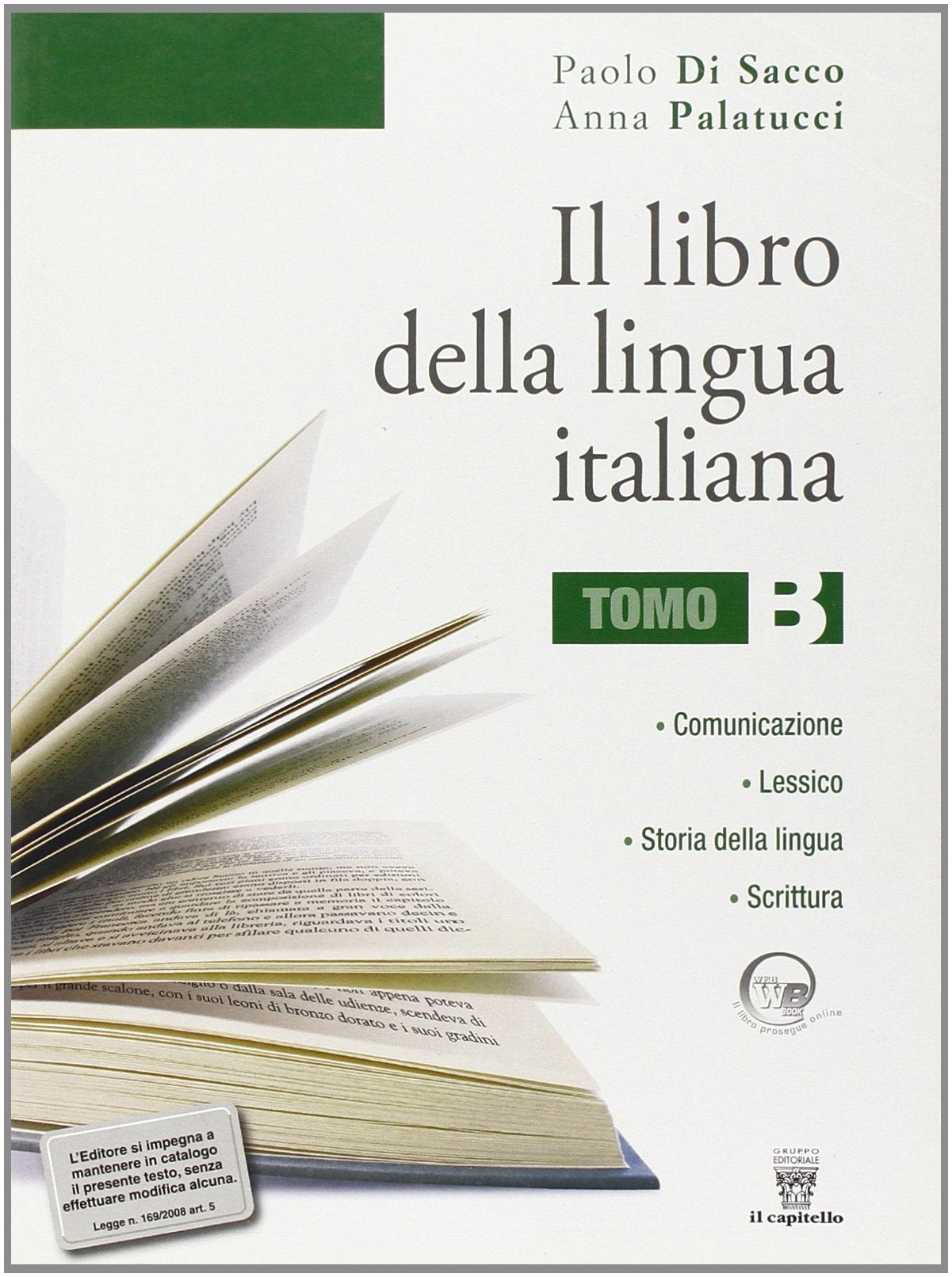 Il libro della lingua italiana. Vol B. Per le Scuole superiori book