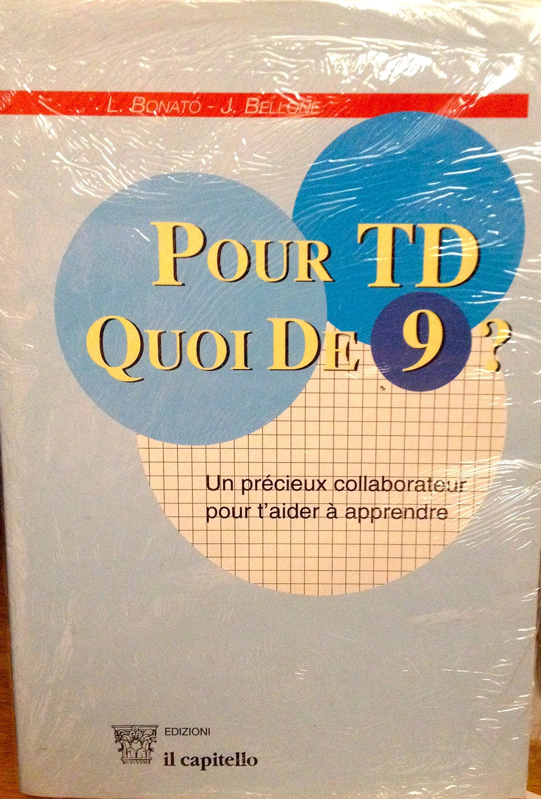 Pour TD, quoi de 9? Un précieux collaborateur pour t'aider à apprendre. Per le Scuole superiori. Con CD Audio book