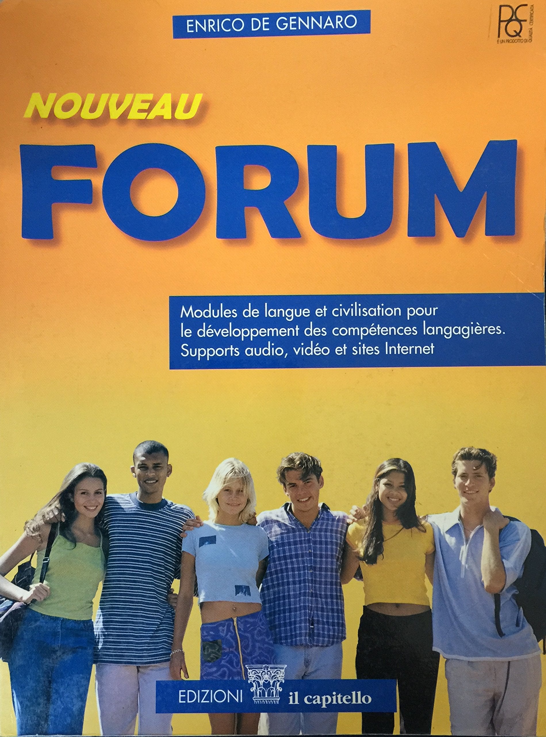 Nouveau Forum. Modules de langue et civilisation. Per le Scuole superiori book