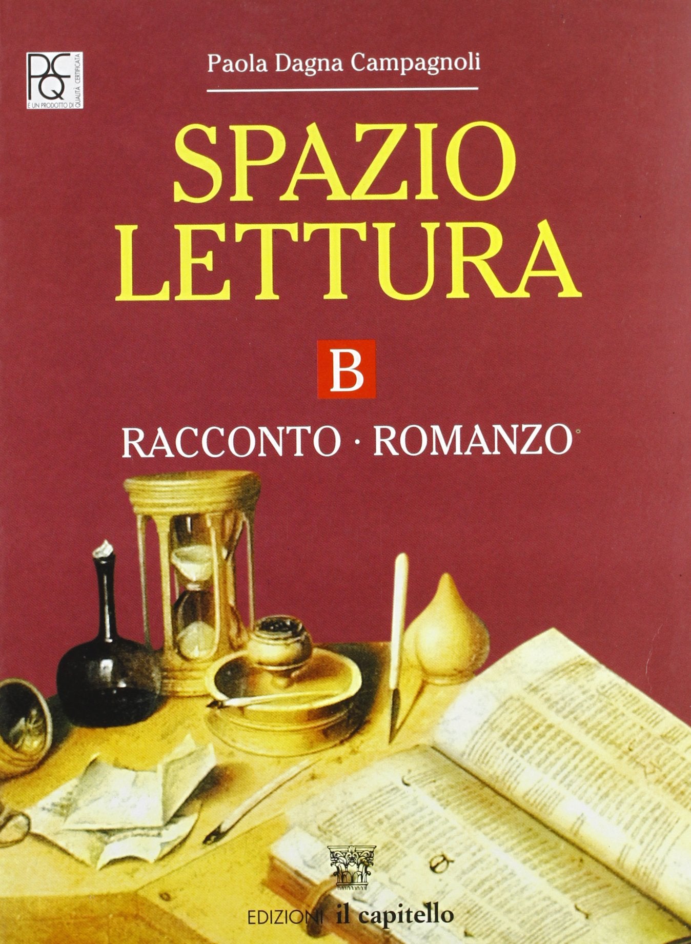Spazio lettura. Tomo B: Racconto e romanzo. Per le Scuole superiori book
