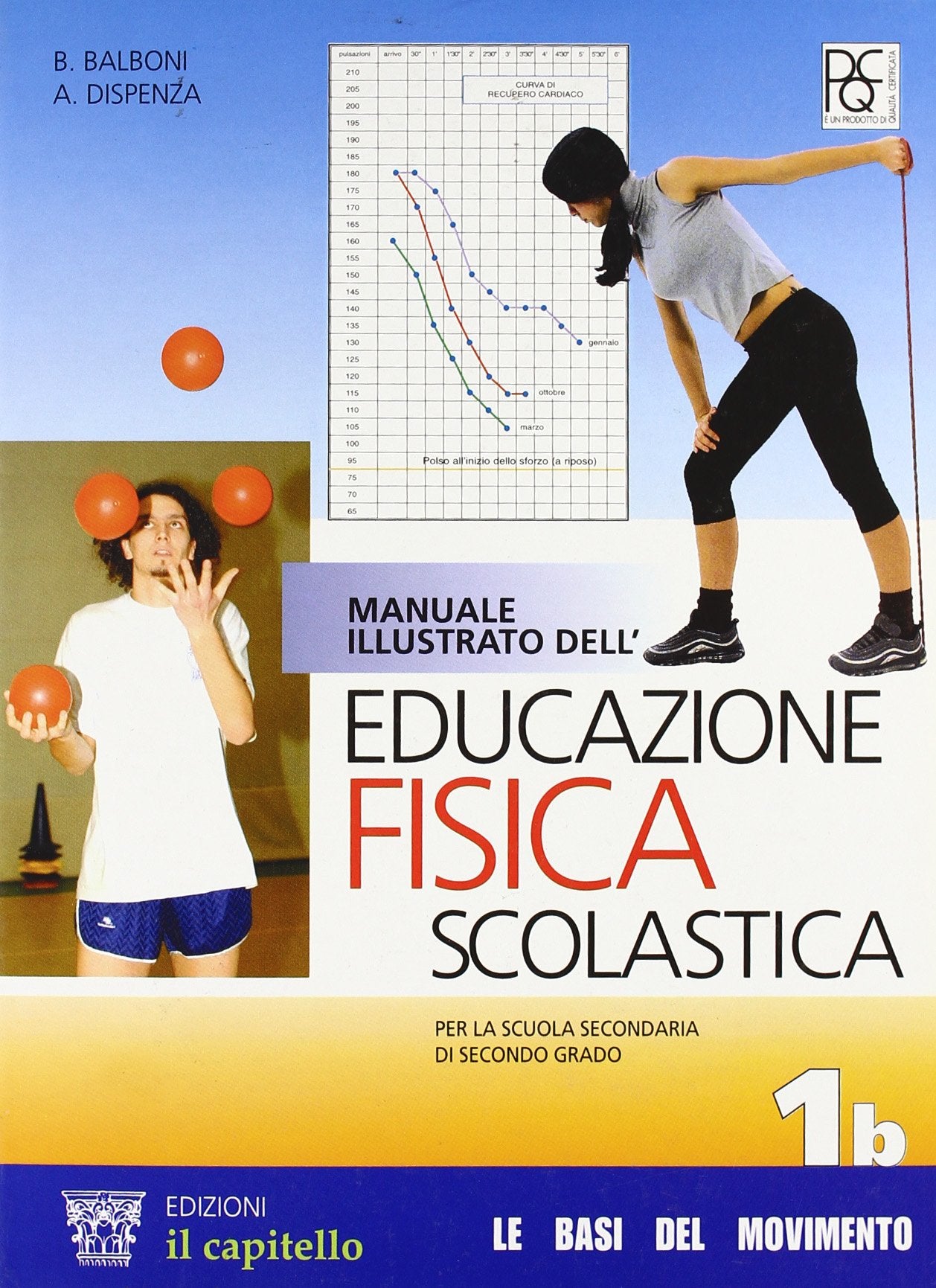 Manuale illustrato dell'educazione fisica scolastica. Vol. 1B. Per le Scuole superiori Professional & Reference Books