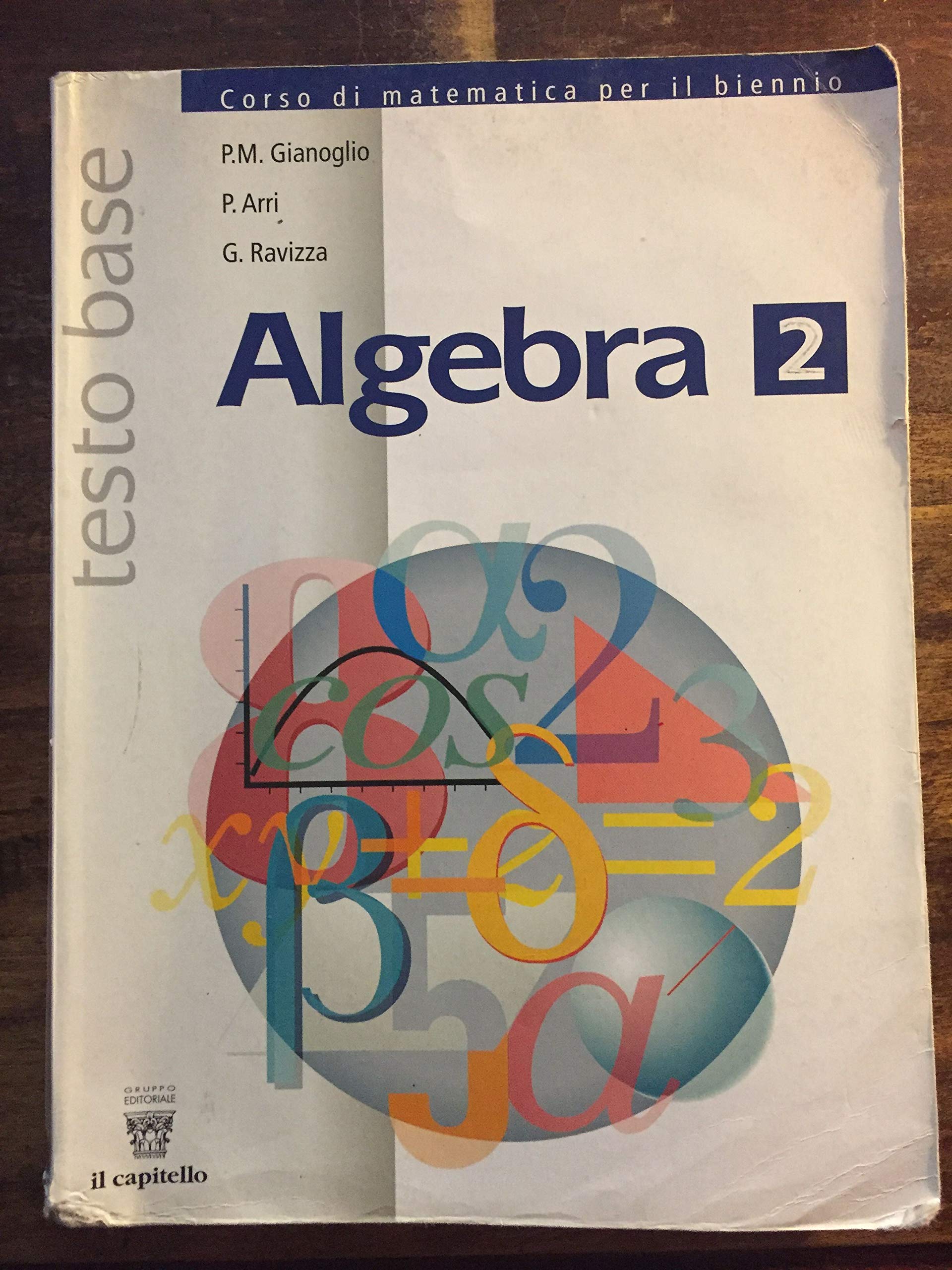Algebra. Corso di matematica per il biennio. Per le Scuole superiori (Vol. 2) book