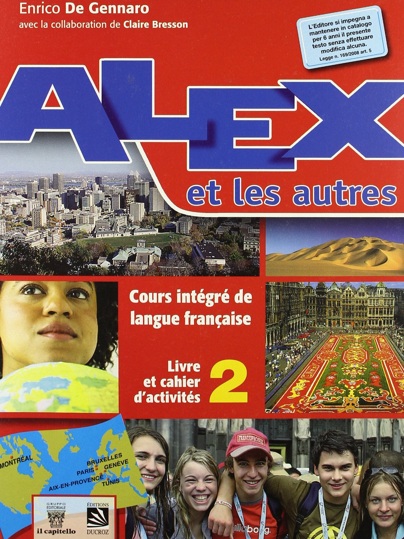 Alex et les autres. Livre de l'élève. Con materiali per il docente. Per le Scuole superiori. Con CD Audio (Vol. 2) book