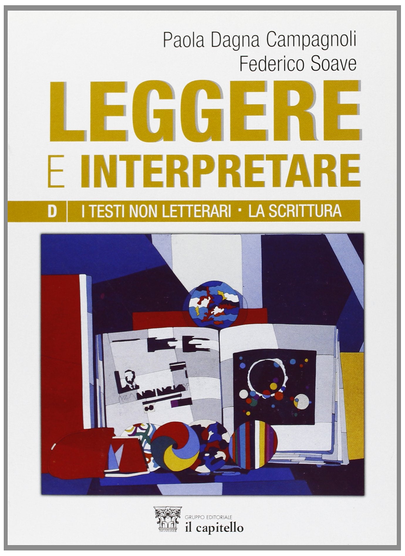 Leggere e interpretare. Antologia italiana. Per il biennio delle Scuole superiori (Vol. 4) book
