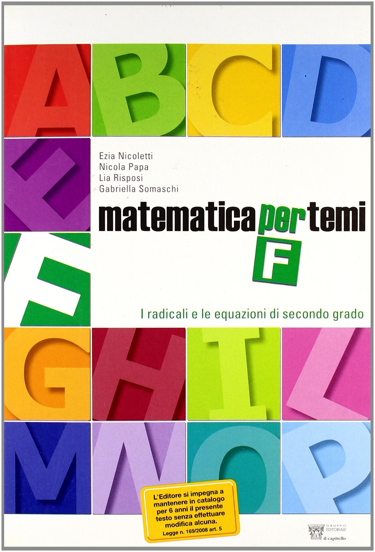 Matematica per temi. Modulo F: I radicali e le equazioni di II grado. Per le Scuole superiori book