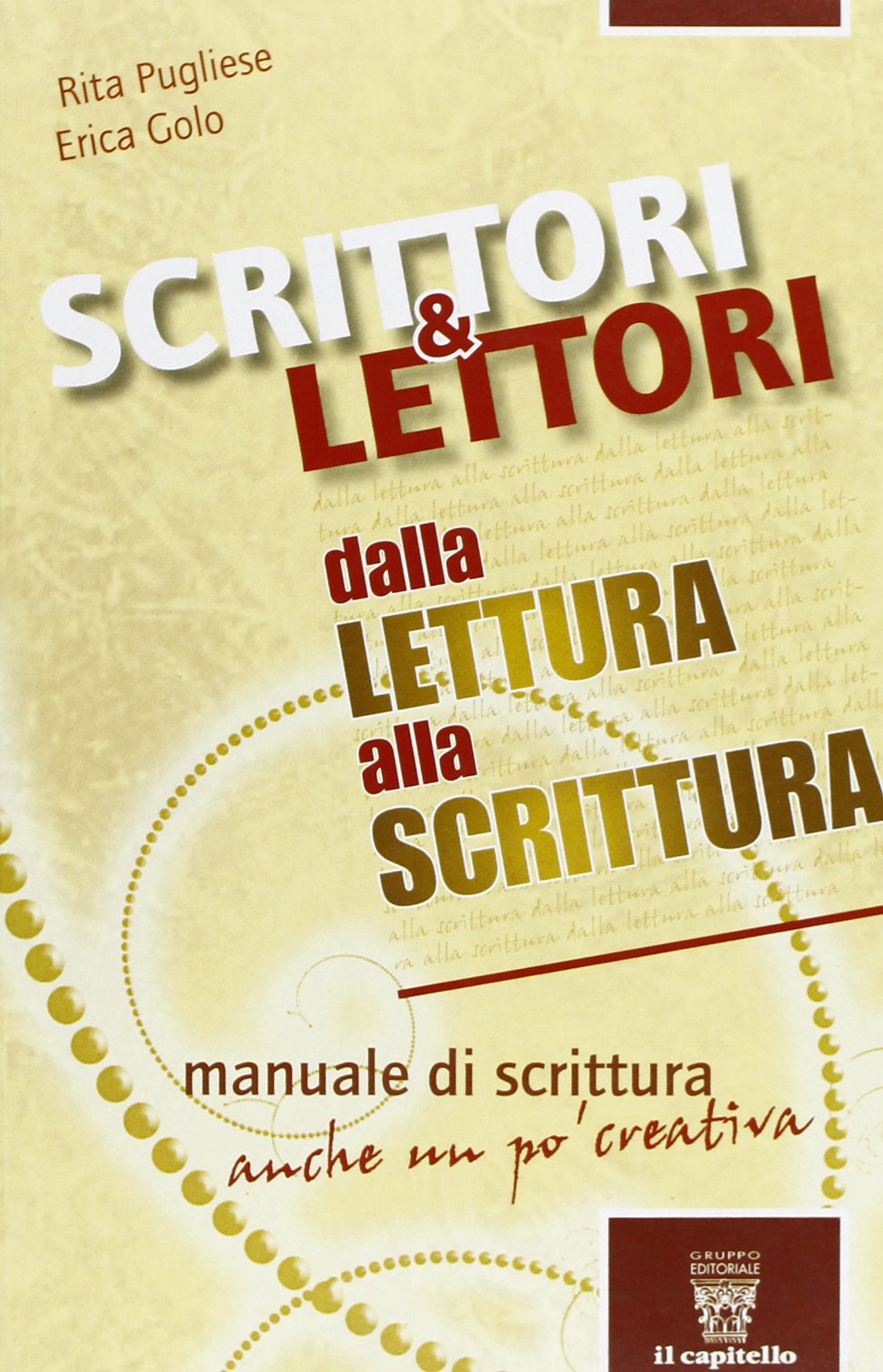 Scrittori & lettori. Per le Scuole superiori. Con espansione online. Dalla lettura alla scrittura (Vol. 5) book