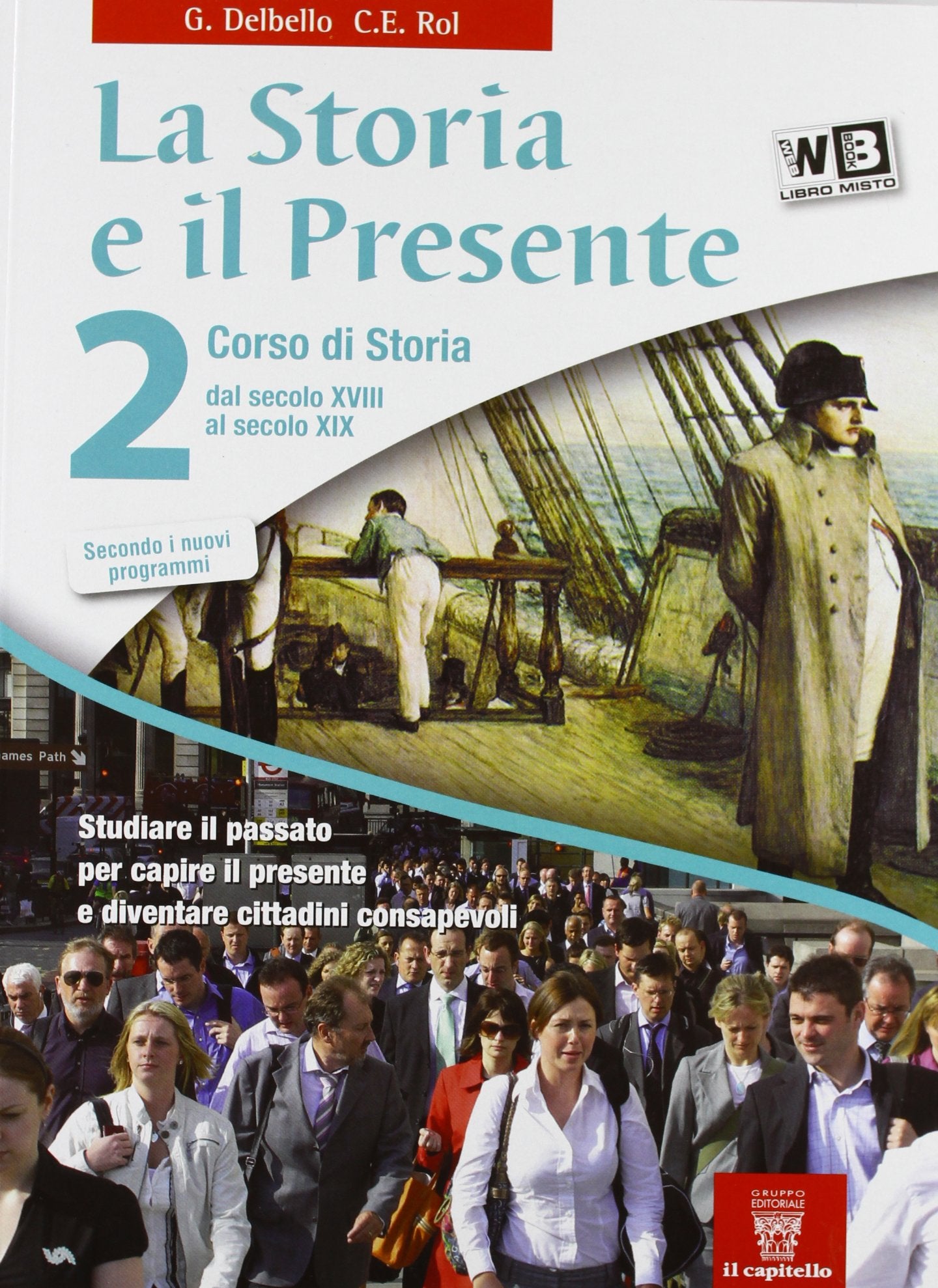 La storia e il presente. Per le Scuole superiori. Con espansione online (Vol. 2) Professional & Reference Books
