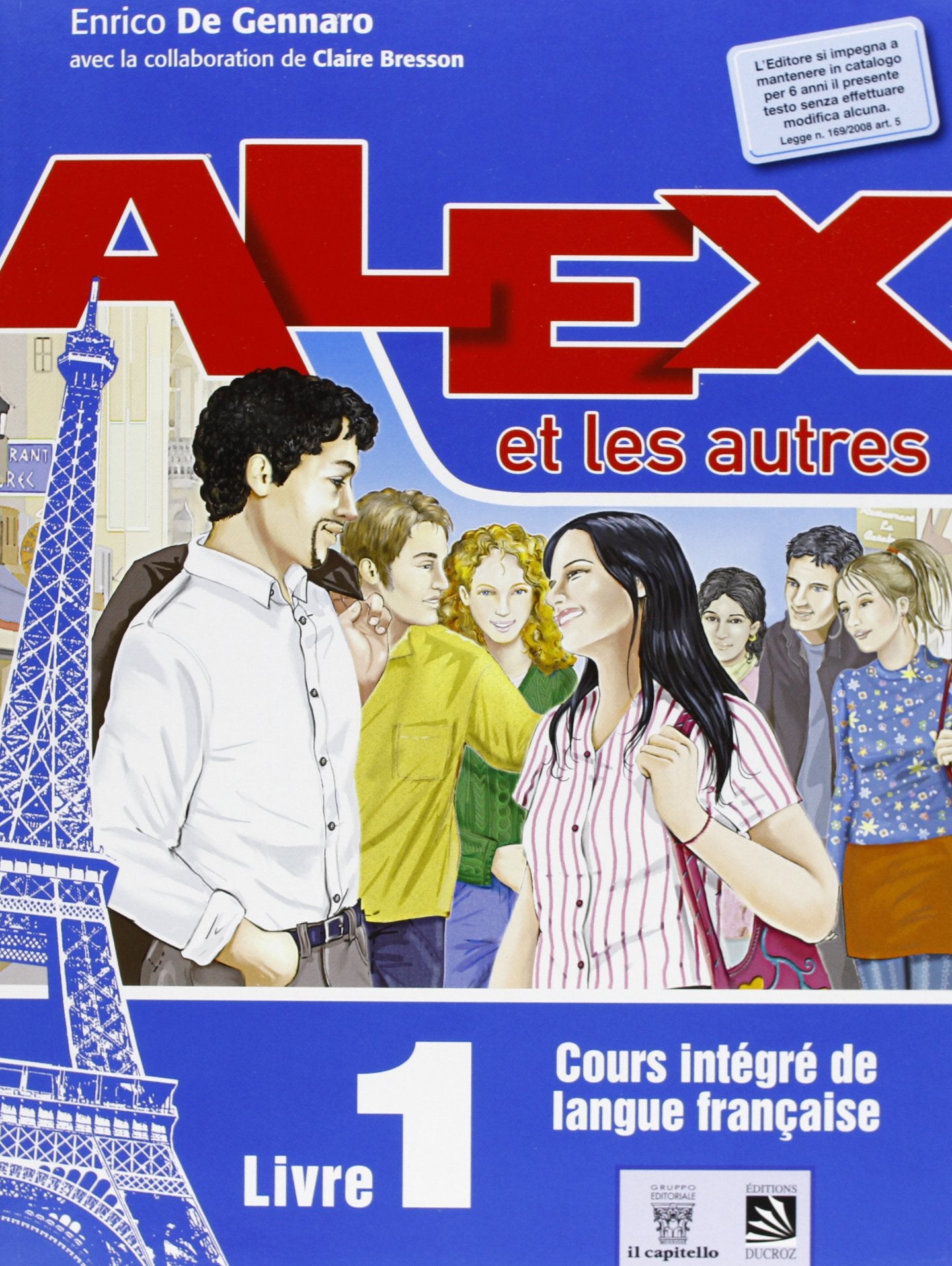 Alex et les autres. Per le Scuole superiori. Con e-book. Con espansione online (Vol. 1) book