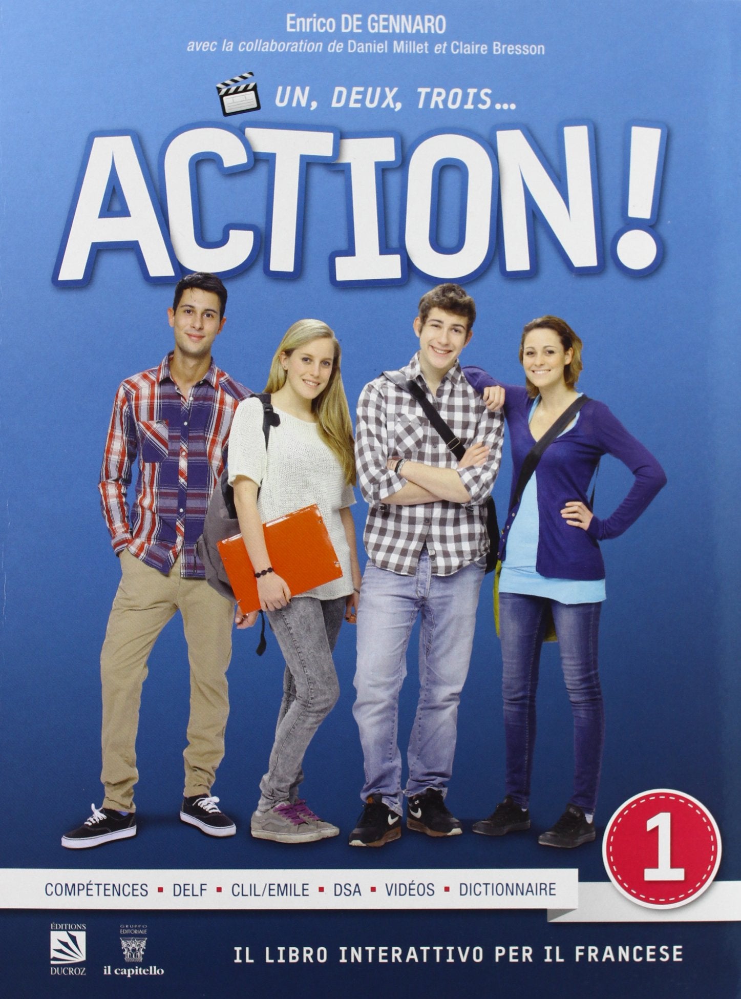 Un, deux, trois... action. Per le Scuole superiori! Con espansione online (Vol. 1) book