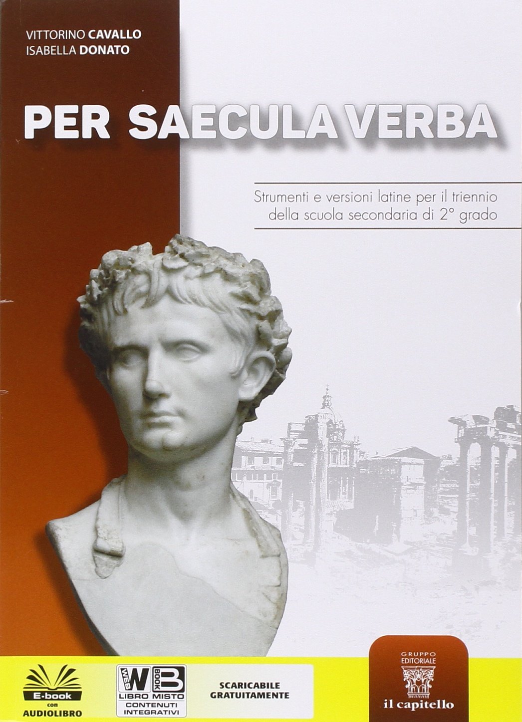 Per saecula verba. Strumenti e versioni latine. Per il triennio del Liceo classico book