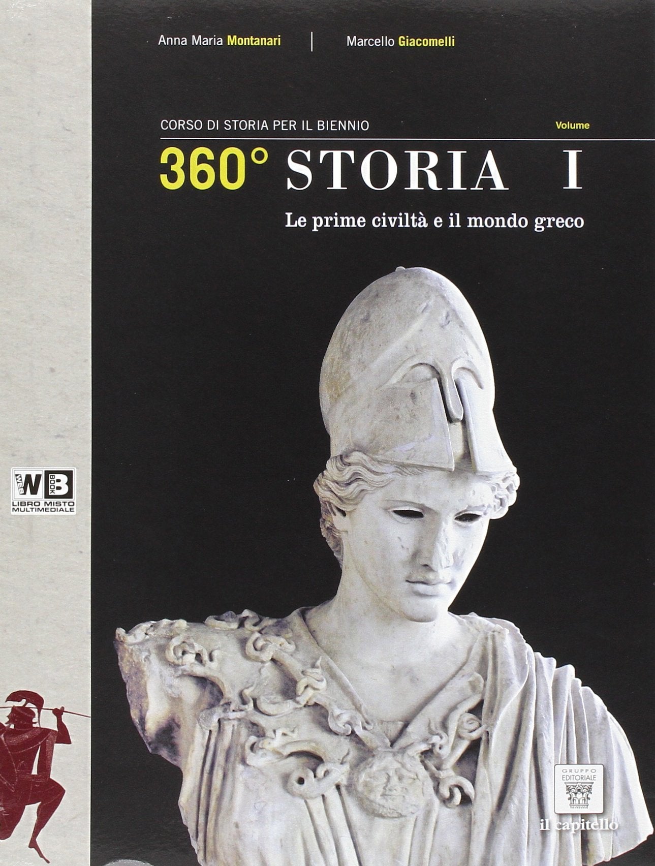 360° storia. Per il biennio delle Scuole superiori. Con e-book. Con espansione online (Vol. 1) book