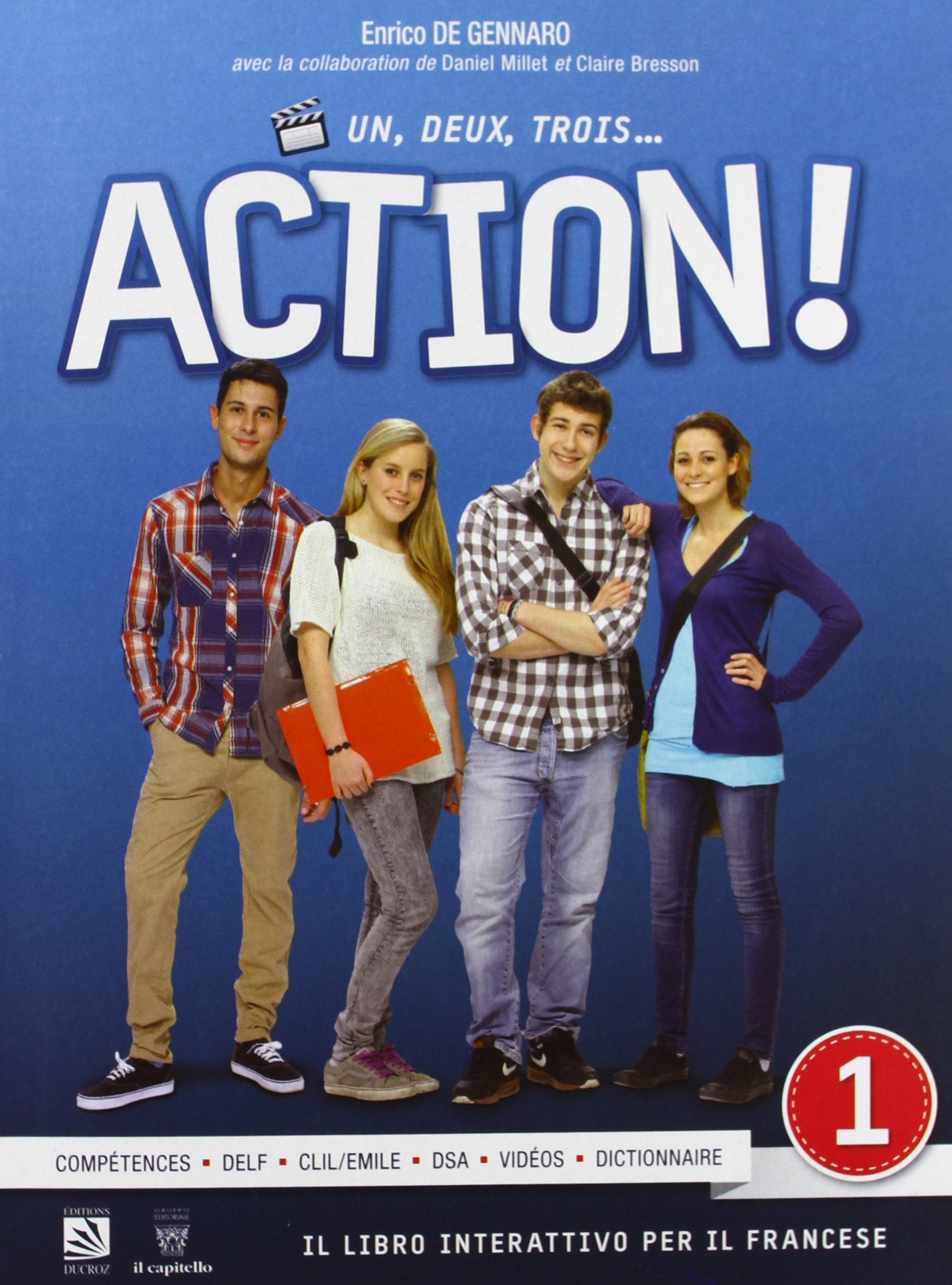 Un, deux, trois... action. Per le Scuole superiori! Con e-book. Con espansione online (Vol. 1) book