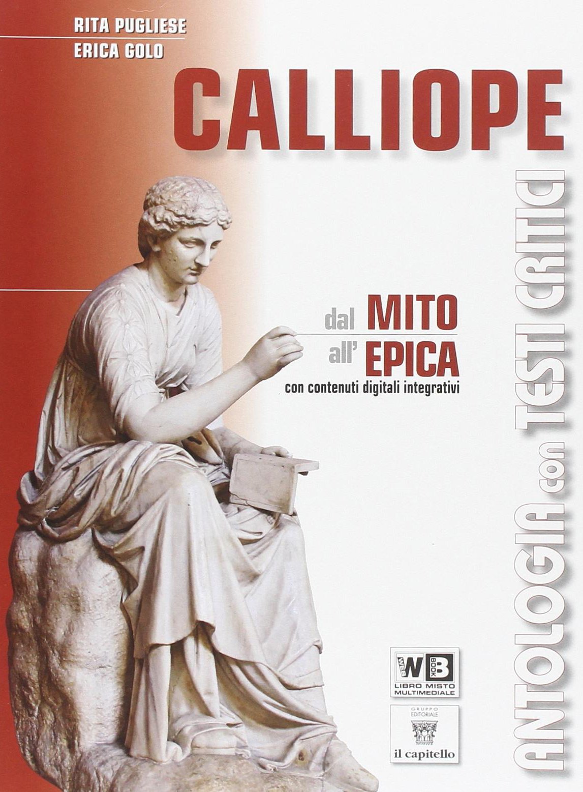Calliope. Mito ed epica. Per le Scuole superiori. Con e-book. Con espansione online book