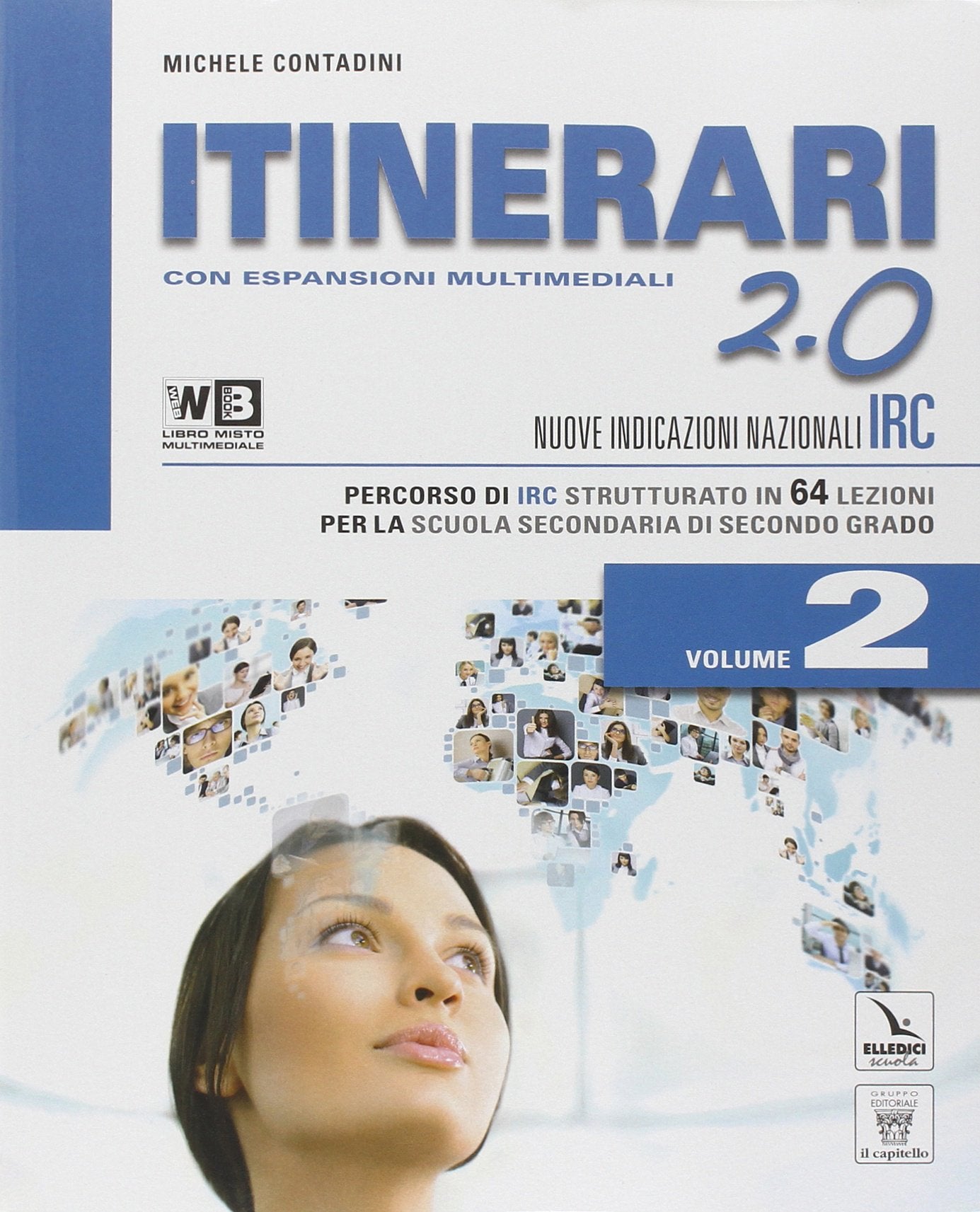 Itinerari di IRC 2.0. Schede tematiche. Per le Scuole superiori. Con e-book. Con espansione online (Vol. 2) Professional & Reference Books