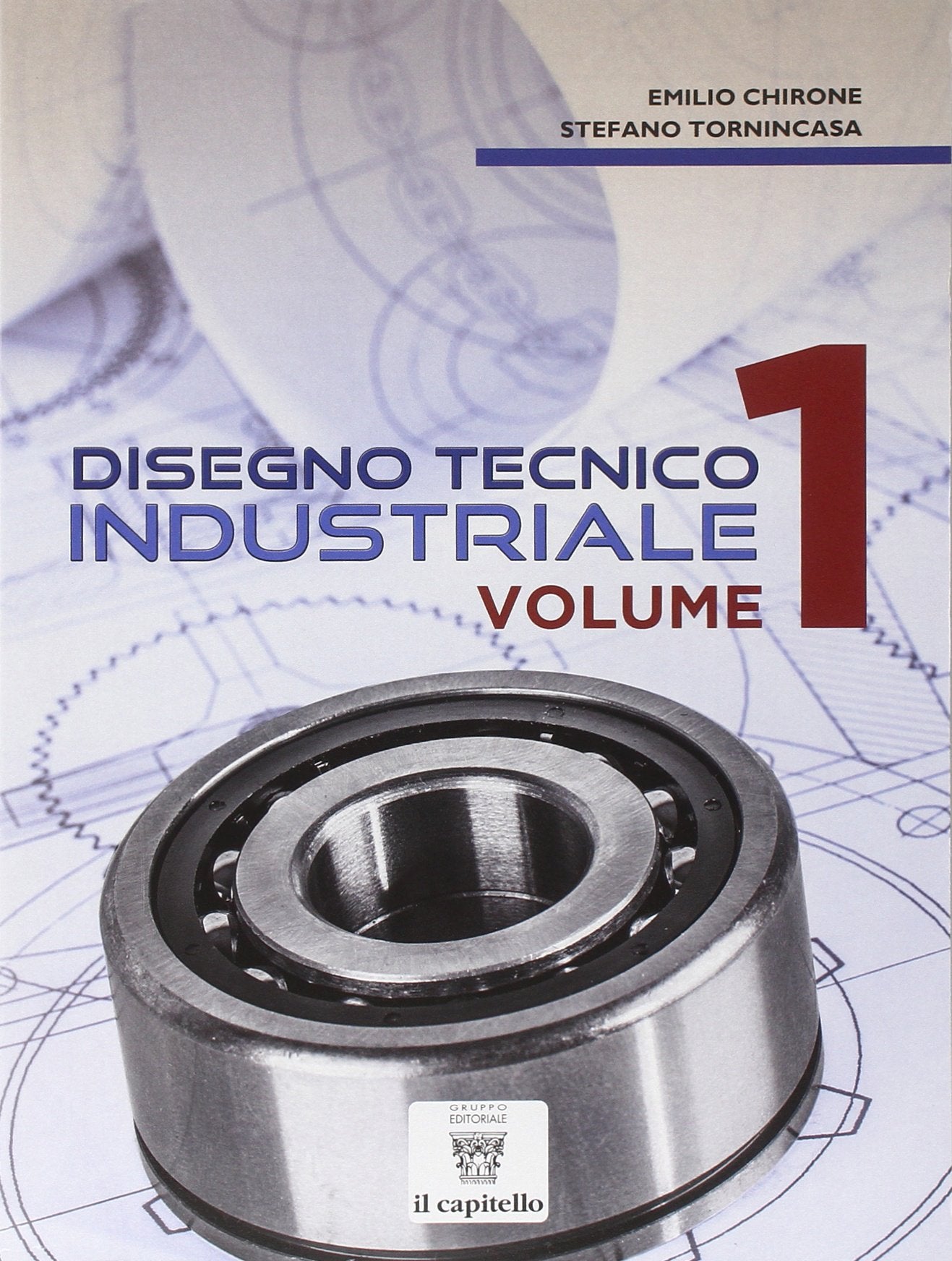 Disegno tecnico industriale. Per le Scuole superiori (Vol. 1) Professional & Reference Books