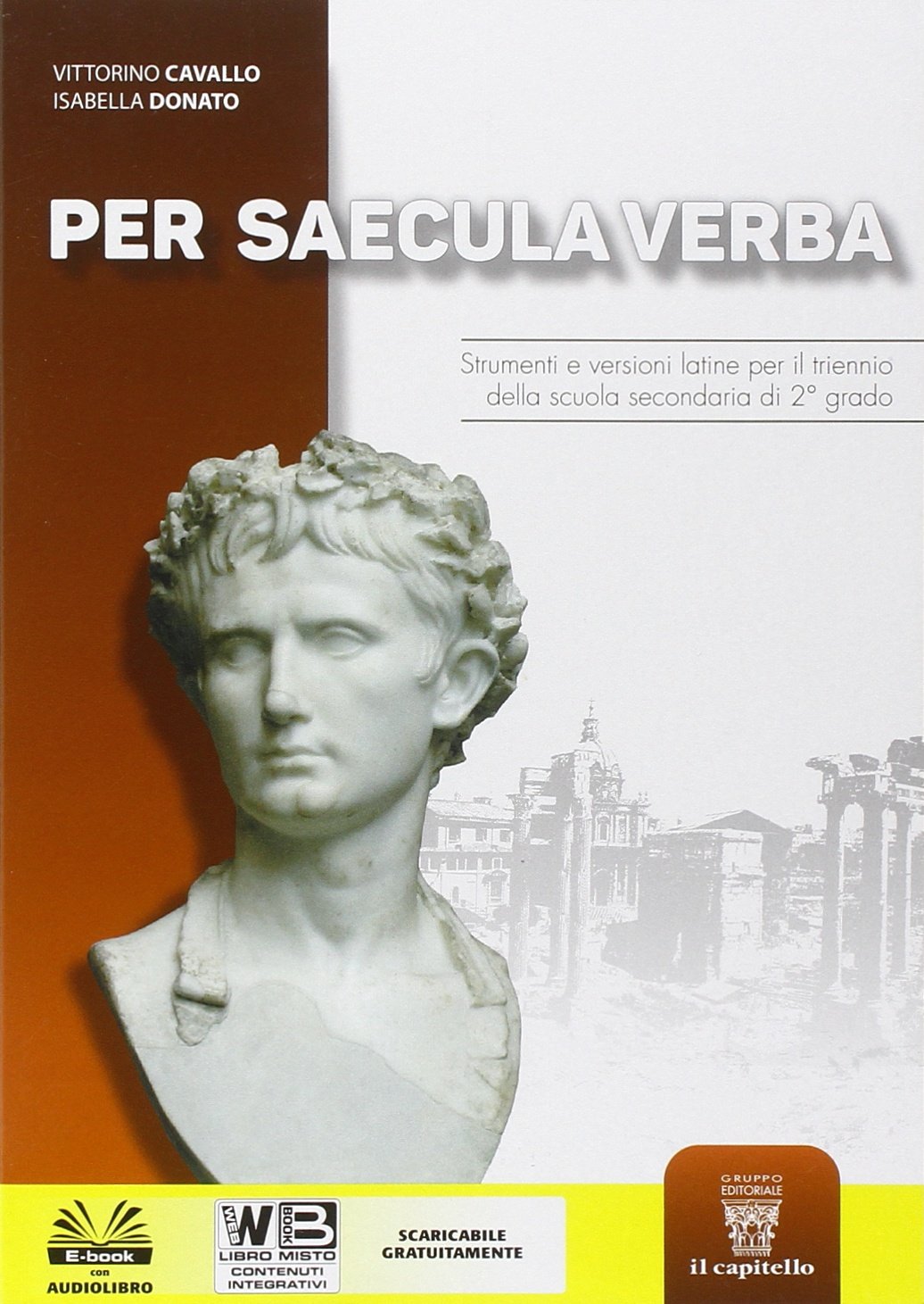 Per saecula verba. Strumenti e versioni latine. Per il triennio del Liceo classico book