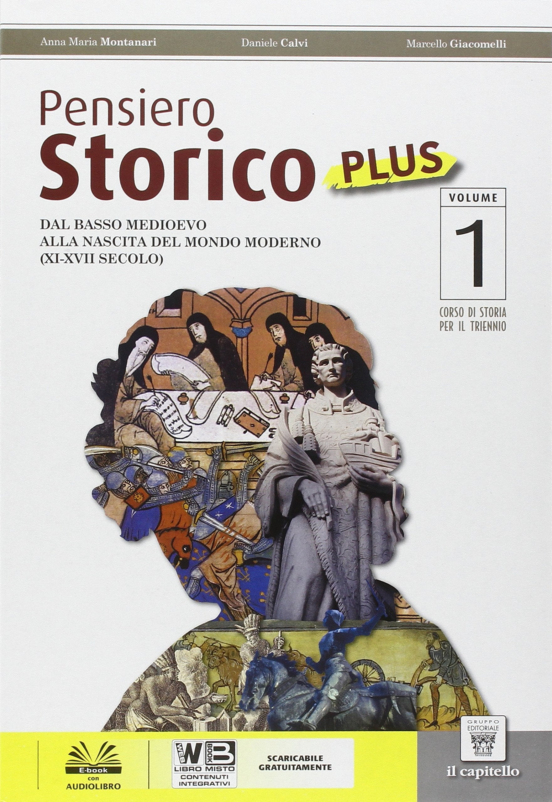 Pensiero storico plus. Con Costituzione-Parole della storia. Per le Scuole superiori. Con e-book. Con espansione online (Vol. 1) book